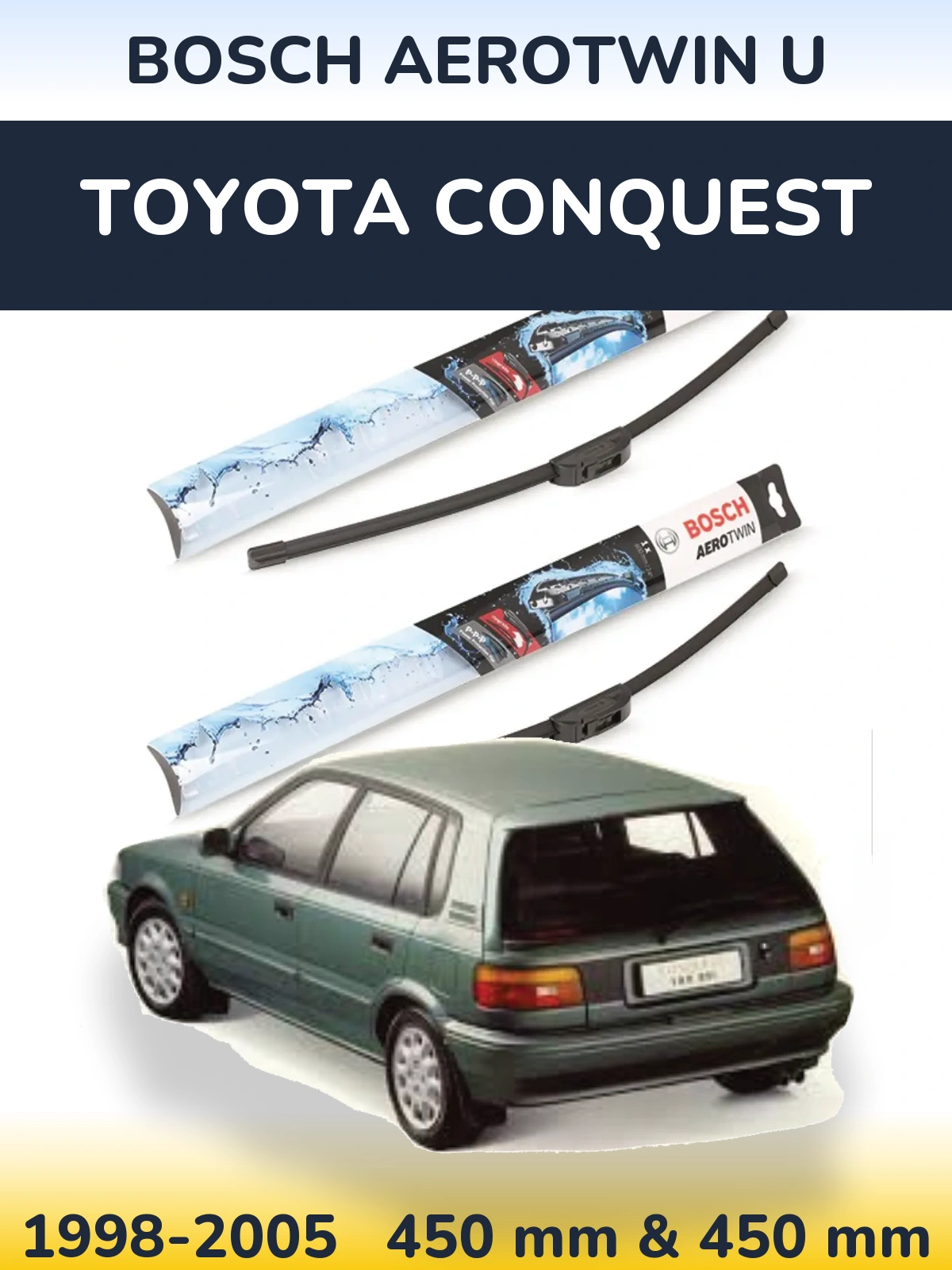 Комплект передніх щіток BOSCH AeroTwin U 450 & 450 мм для Toyota Conquest 1998-2005