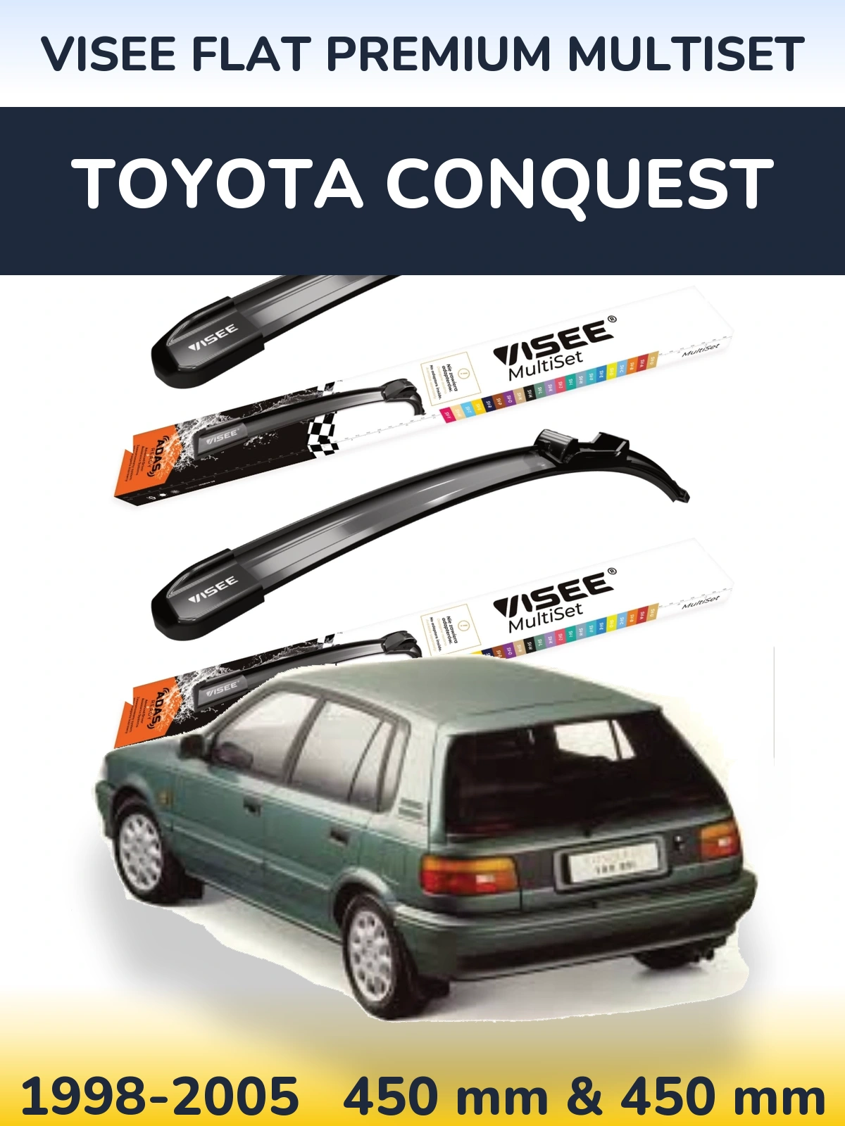 Komplet przednich wycieraczek VISEE FLAT PREMIUM MultiSet 450 & 450 mm do Toyota Conquest 1998-2005