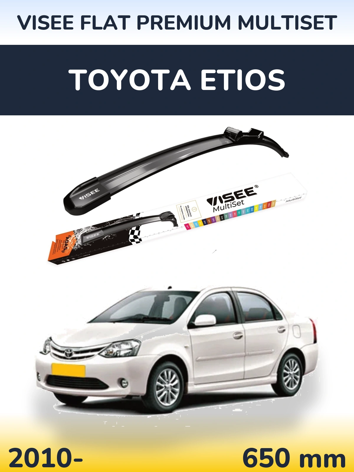 Front wiper blade VISEE FLAT PREMIUM MultiSet 650 mm for Toyota Etios 2010-2026