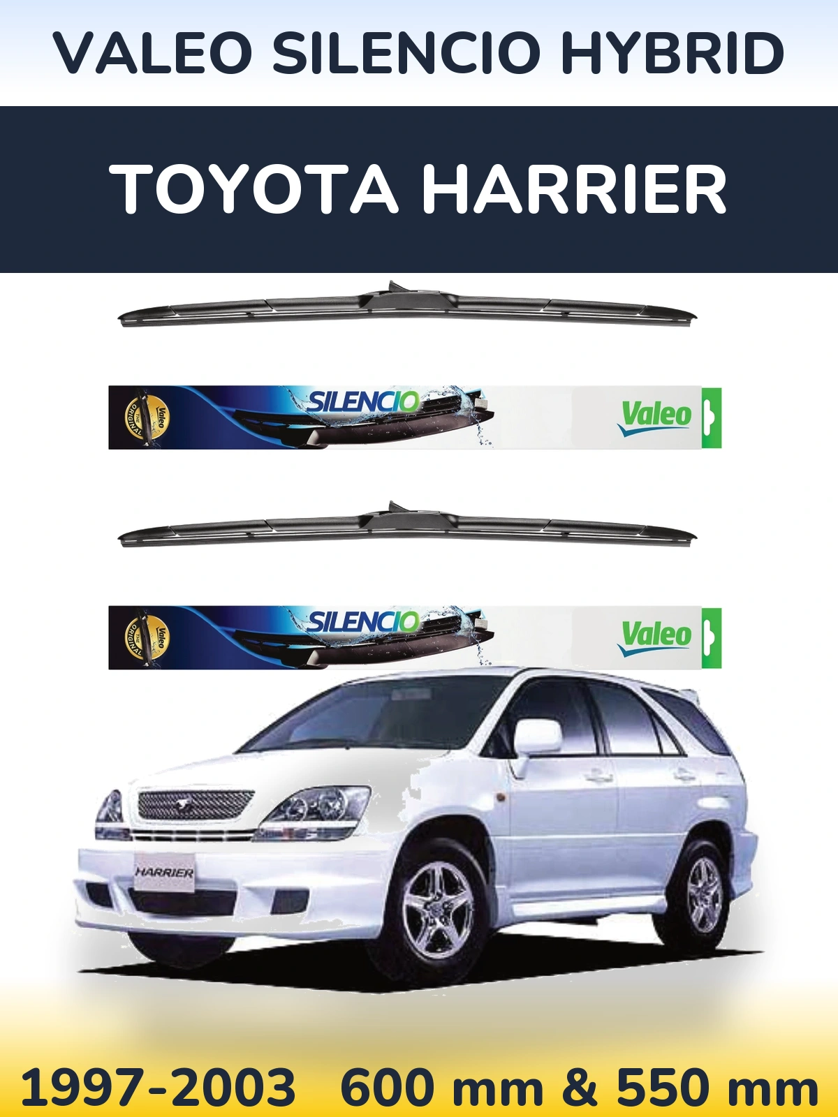 Комплект передніх щіток Valeo Silencio Hybrid 600 & 550 мм для Toyota Harrier 1997-2003