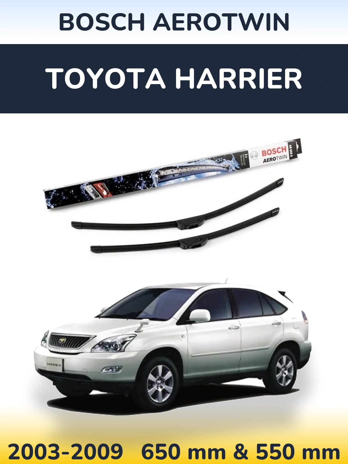 Front wiper blade set BOSCH AeroTwin 650 & 550 mm for Toyota Harrier 2003-2009