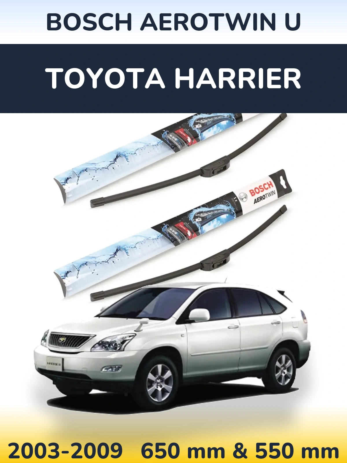Komplet przednich wycieraczek BOSCH AeroTwin U 650 & 550 mm do Toyota Harrier 2003-2009