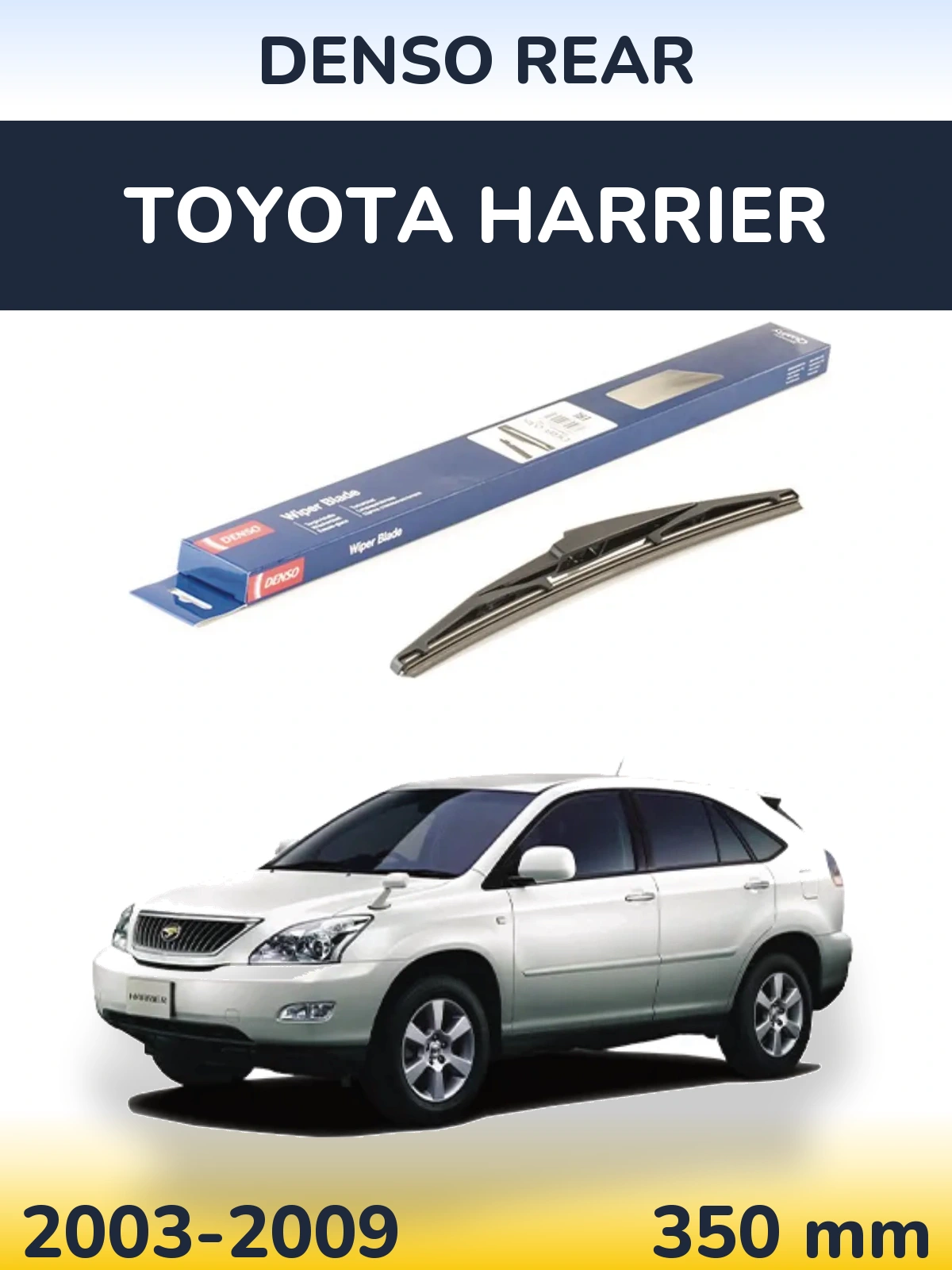 Rear wiper blade Denso Rear 350 mm for Toyota Harrier 2003-2009