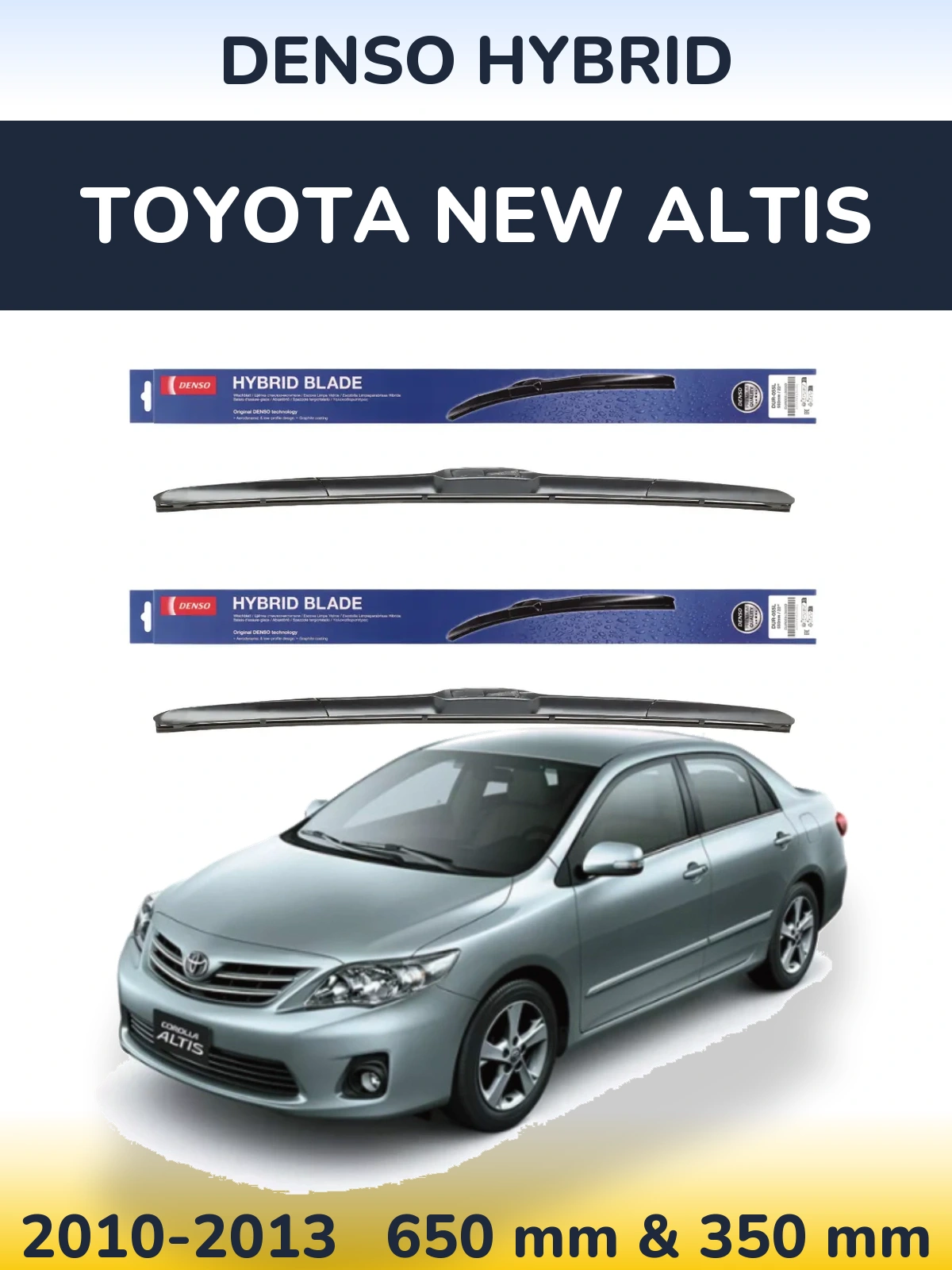 Komplet przednich wycieraczek Denso Hybrid 650 & 350 mm do Toyota New Altis 2010-2013
