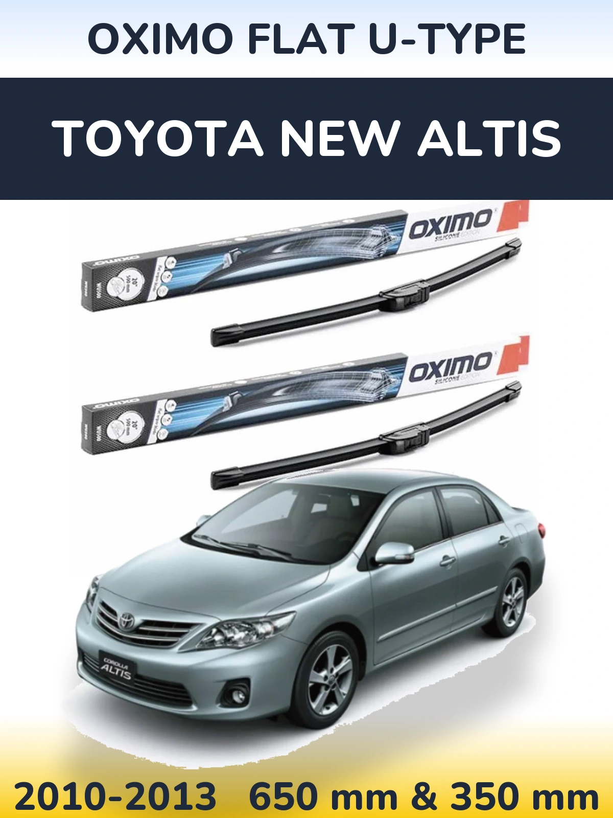 Komplet przednich wycieraczek Oximo Flat U-type 650 & 350 mm do Toyota New Altis 2010-2013