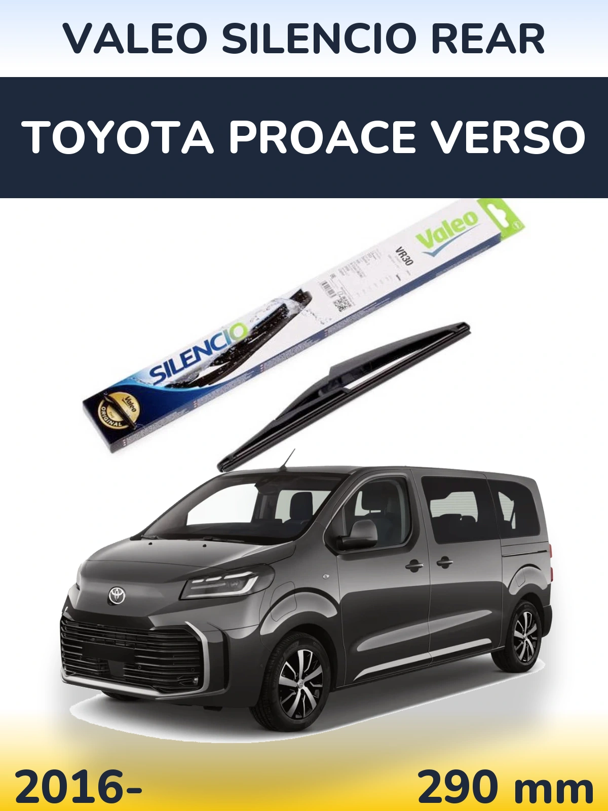 Tylna wycieraczka Valeo Silencio Rear 290 mm do Toyota ProAce Verso 2016-2026