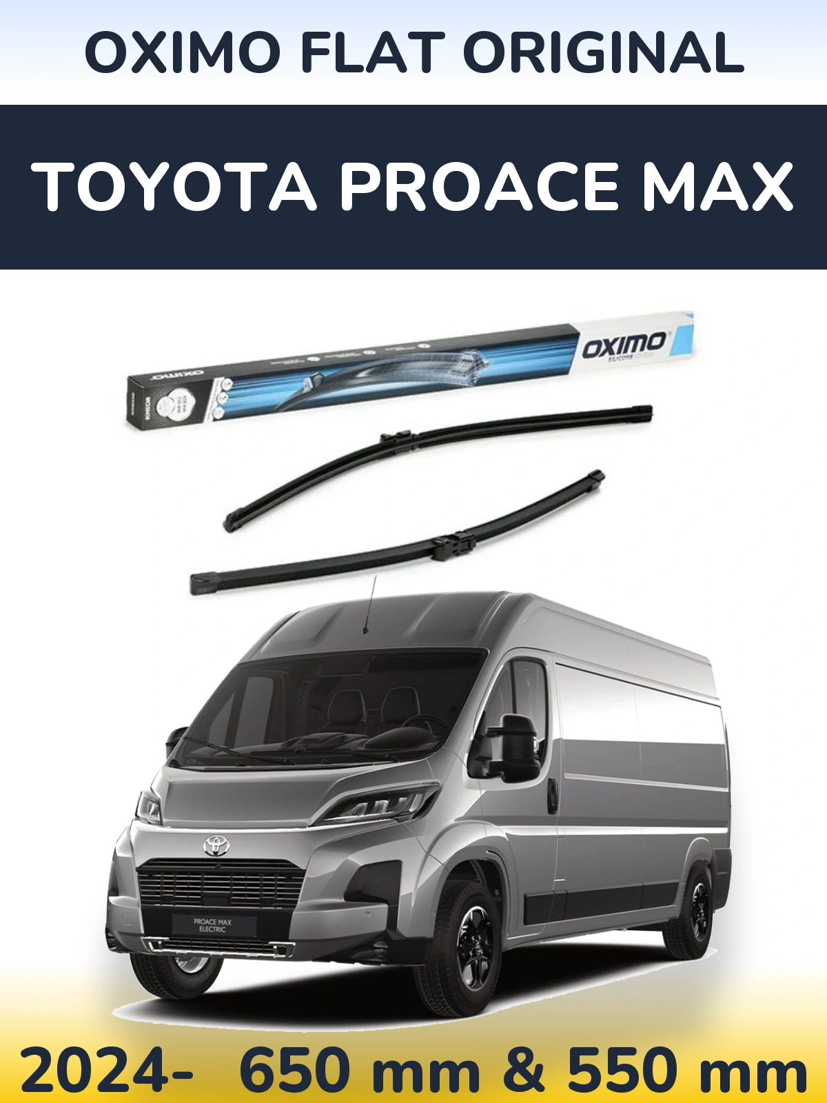 Komplet przednich wycieraczek Oximo Flat Original 650 & 550 mm do Toyota ProAce Max 2024-2026