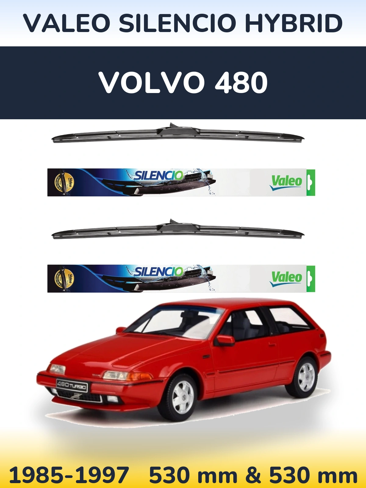 Комплект передніх щіток Valeo Silencio Hybrid 530 & 530 мм для Volvo 480 1985-1997