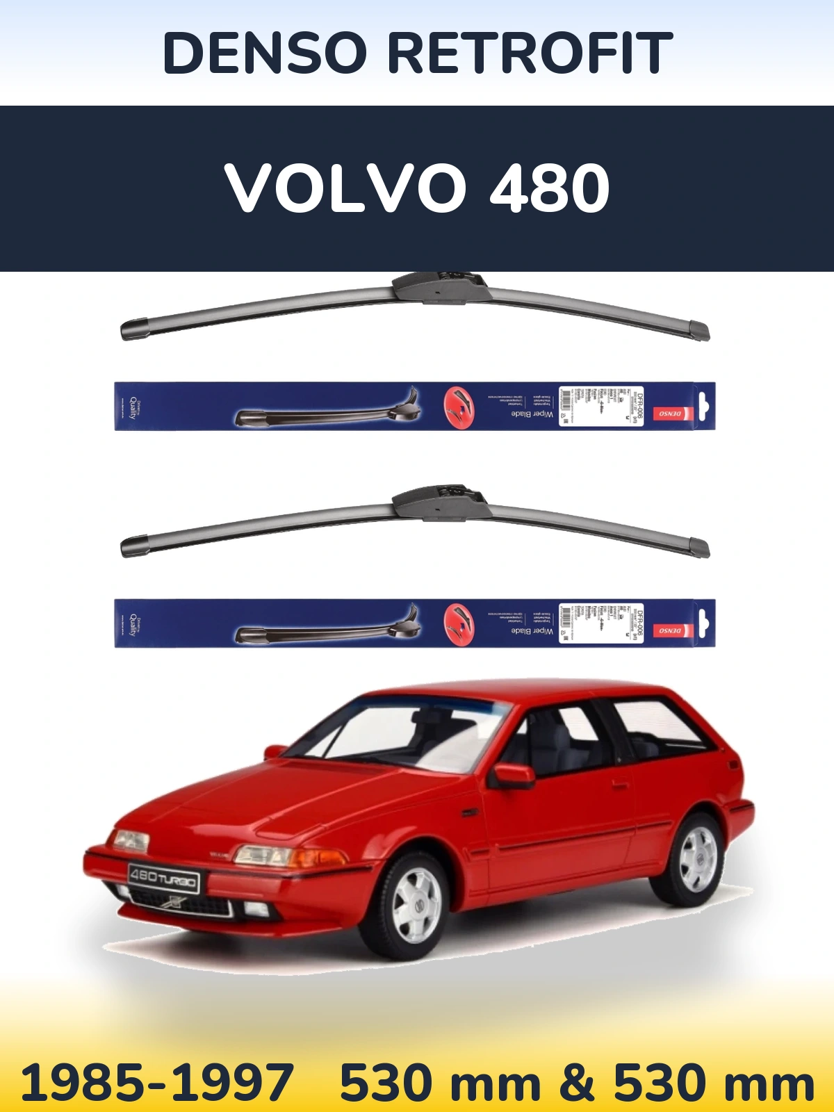 Комплект передніх щіток Denso Retrofit 530 & 530 мм для Volvo 480 1985-1997