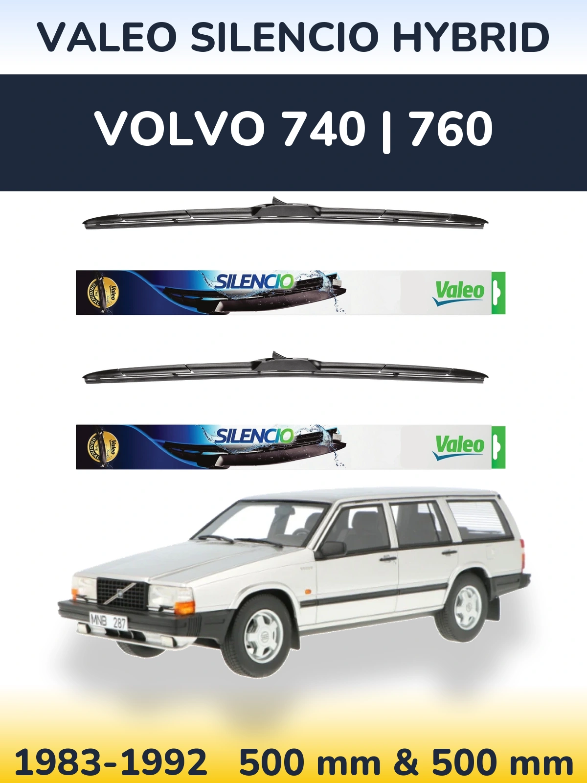 Front wiper blade set Valeo Silencio Hybrid 500 & 500 mm for Volvo 740 | 760 1983-1992