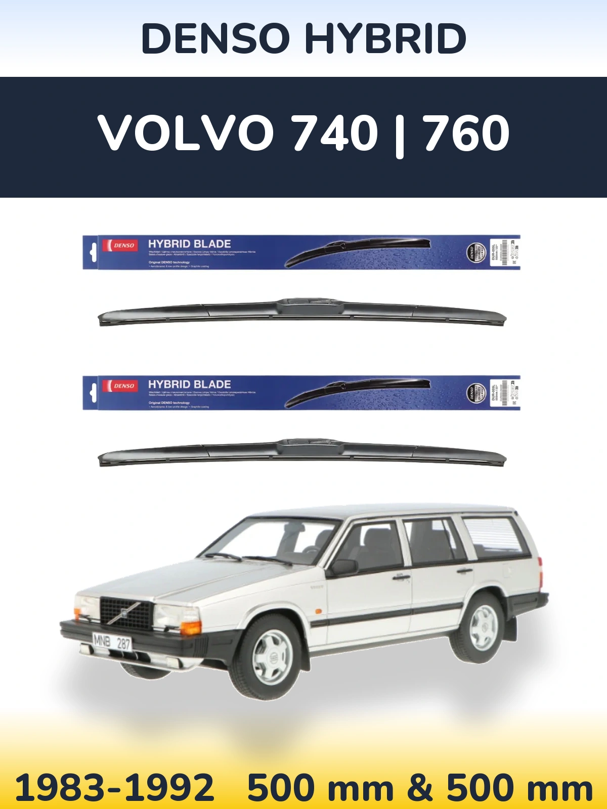 Front wiper blade set Denso Hybrid 500 & 500 mm for Volvo 740 | 760 1983-1992