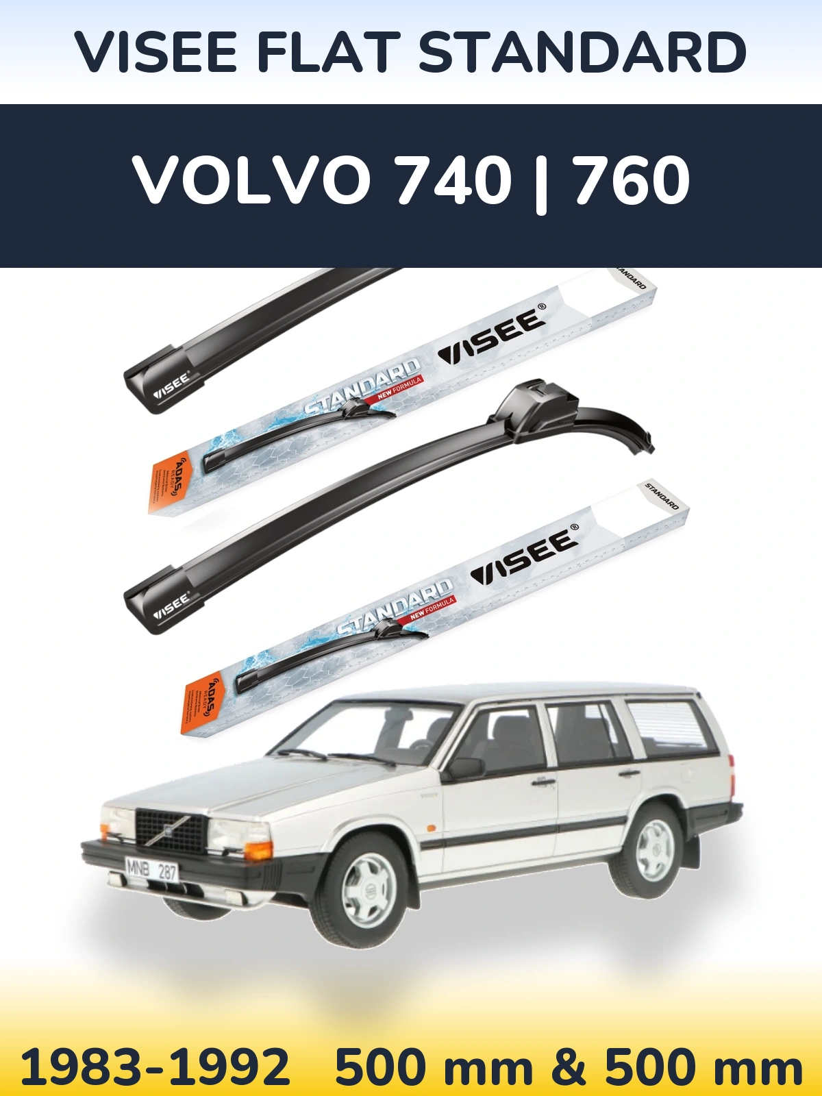 Komplet przednich wycieraczek VISEE FLAT STANDARD 500 & 500 mm do Volvo 740 | 760 1983-1992