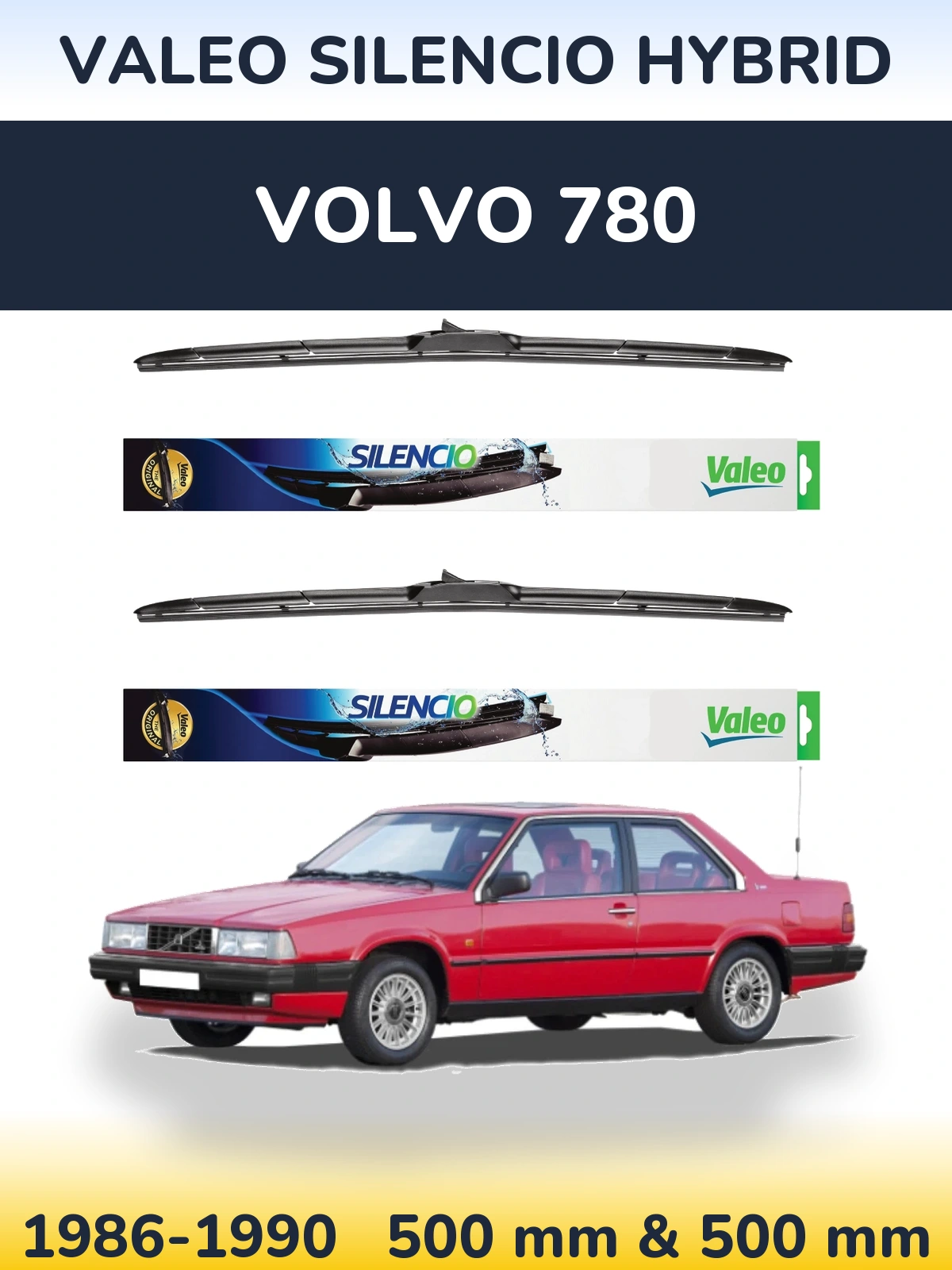 Комплект передних дворников Valeo Silencio Hybrid 500 & 500 мм для Volvo 780 1986-1990