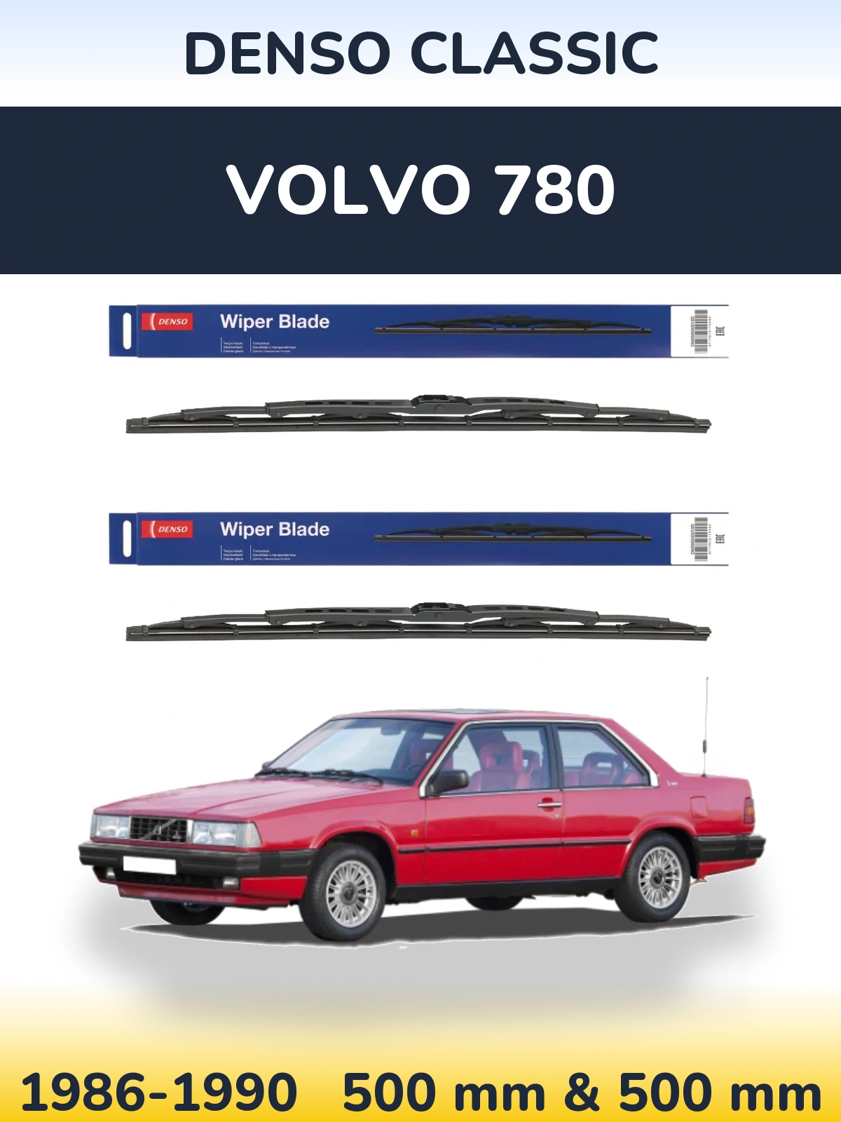 Front wiper blade set Denso Classic 500 & 500 mm for Volvo 780 1986-1990