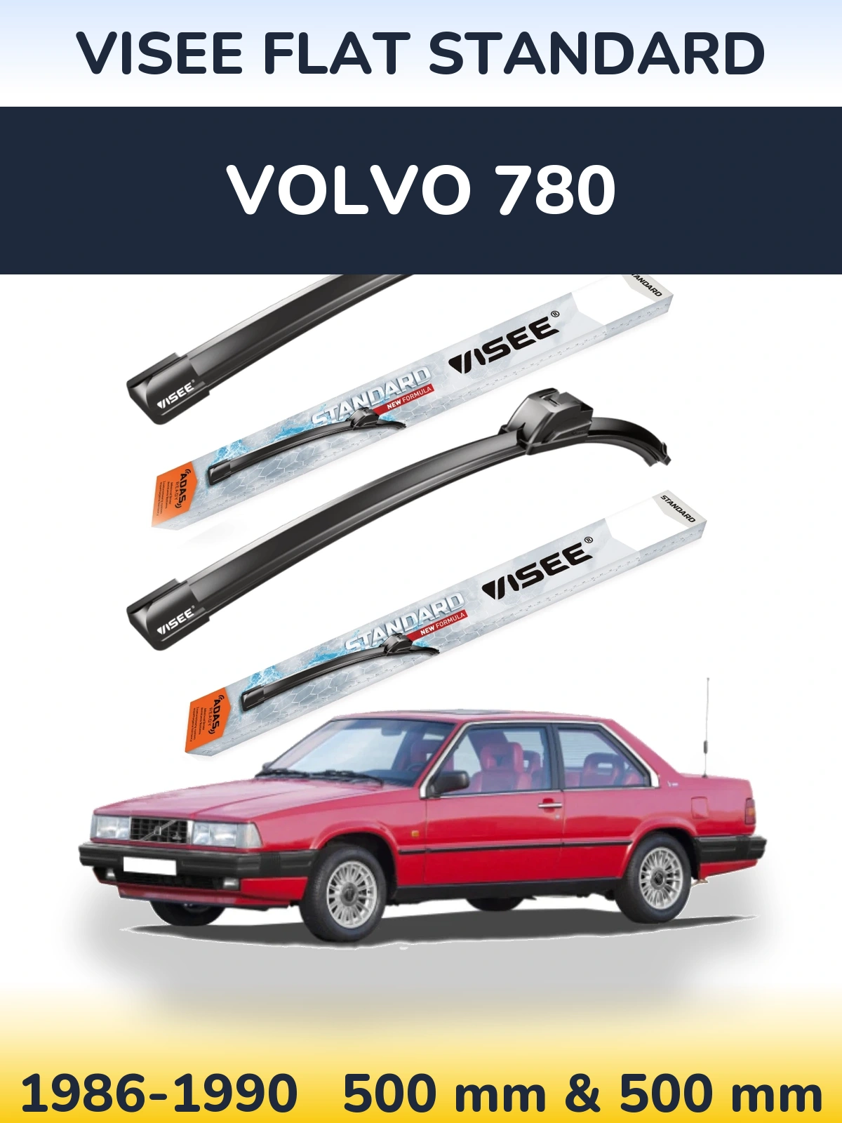 Комплект передних дворников VISEE FLAT STANDARD 500 & 500 мм для Volvo 780 1986-1990