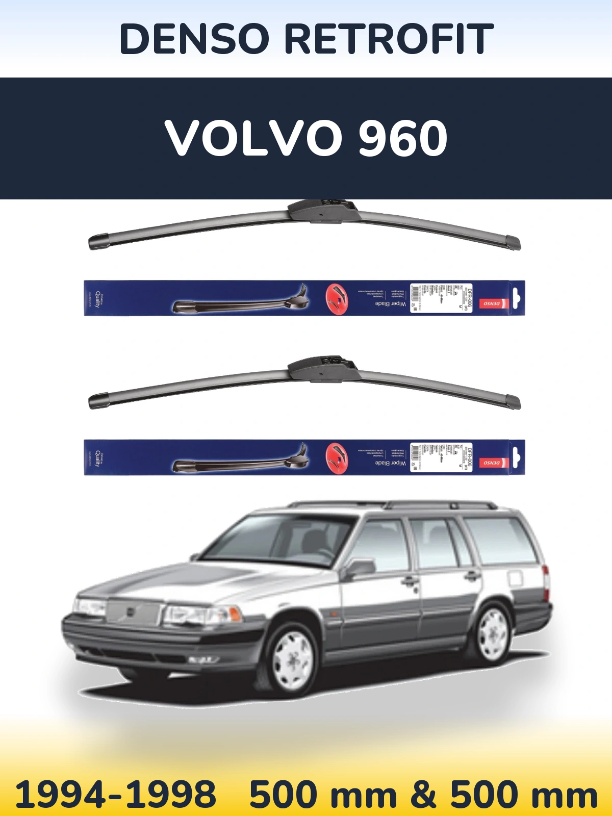 Komplet przednich wycieraczek Denso Retrofit 500 & 500 mm do Volvo 960 1994-1998