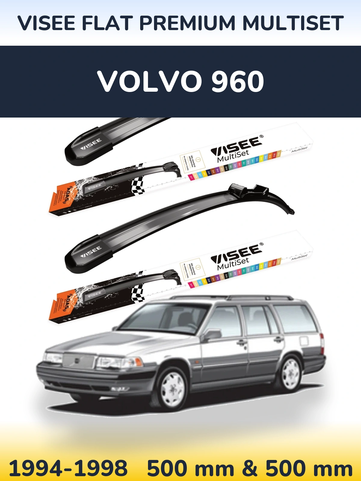 Komplet przednich wycieraczek VISEE FLAT PREMIUM MultiSet 500 & 500 mm do Volvo 960 1994-1998