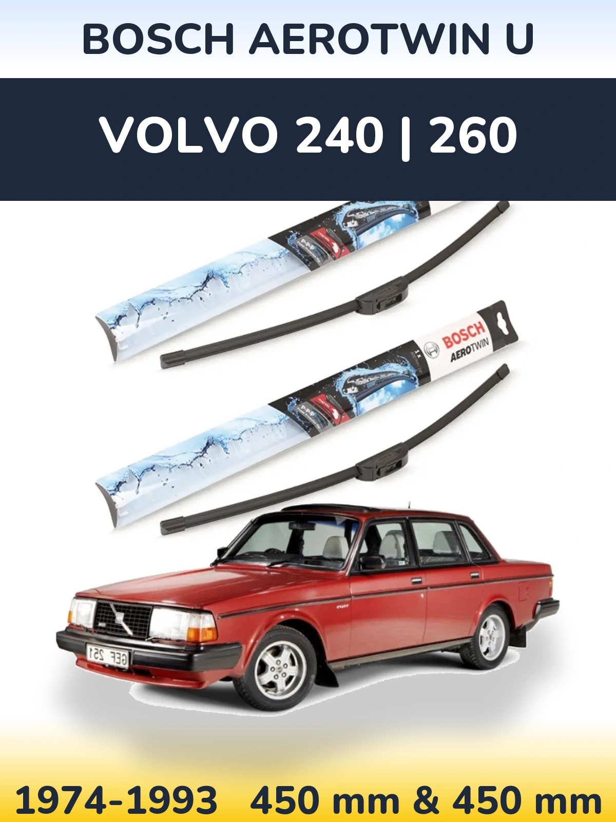 Комплект передніх щіток BOSCH AeroTwin U 450 & 450 мм для Volvo 240 | 260 1974-1993