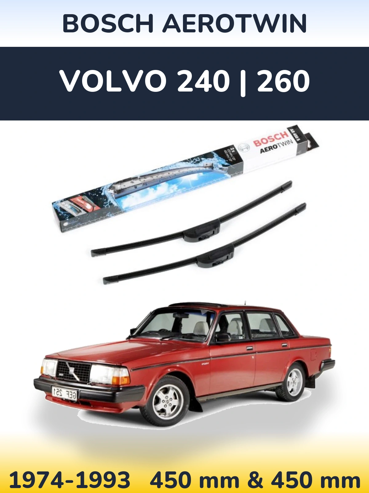 Front wiper blade set BOSCH AeroTwin 450 & 450 mm for Volvo 240 | 260 1974-1993