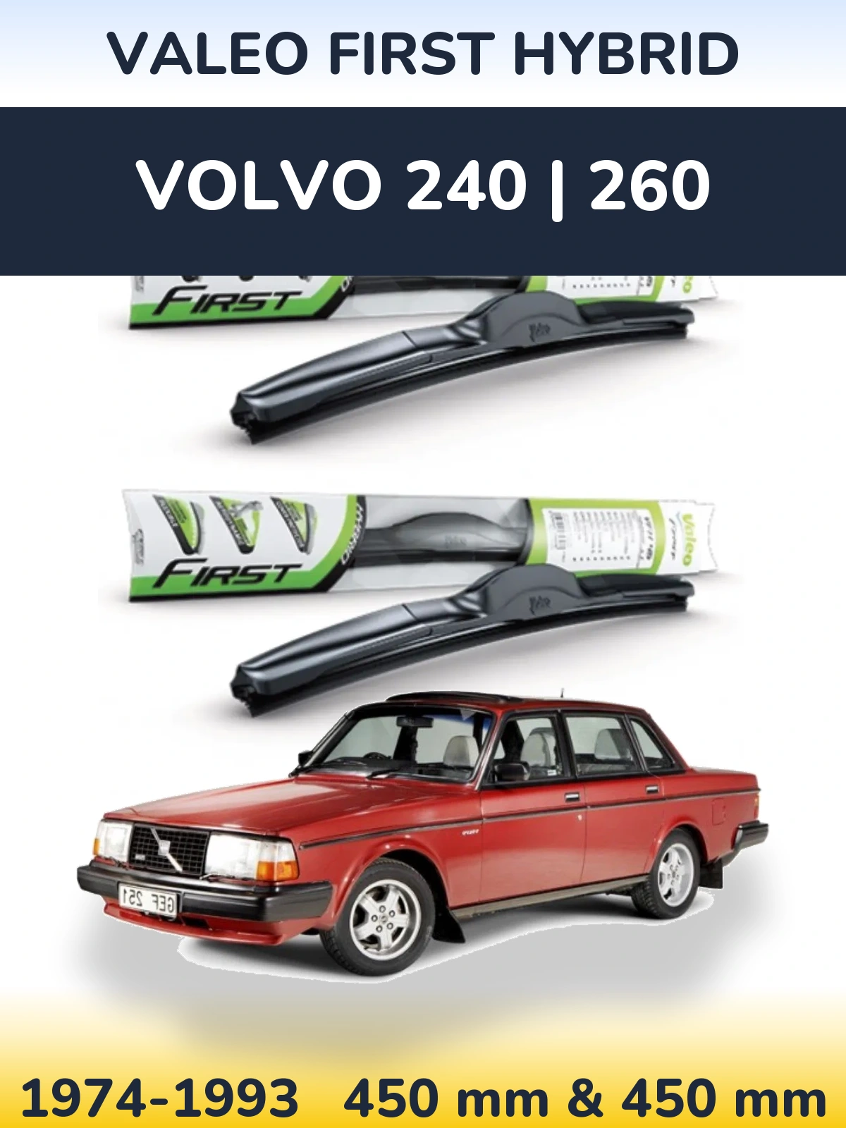 Комплект передніх щіток Valeo First Hybrid 450 & 450 мм для Volvo 240 | 260 1974-1993