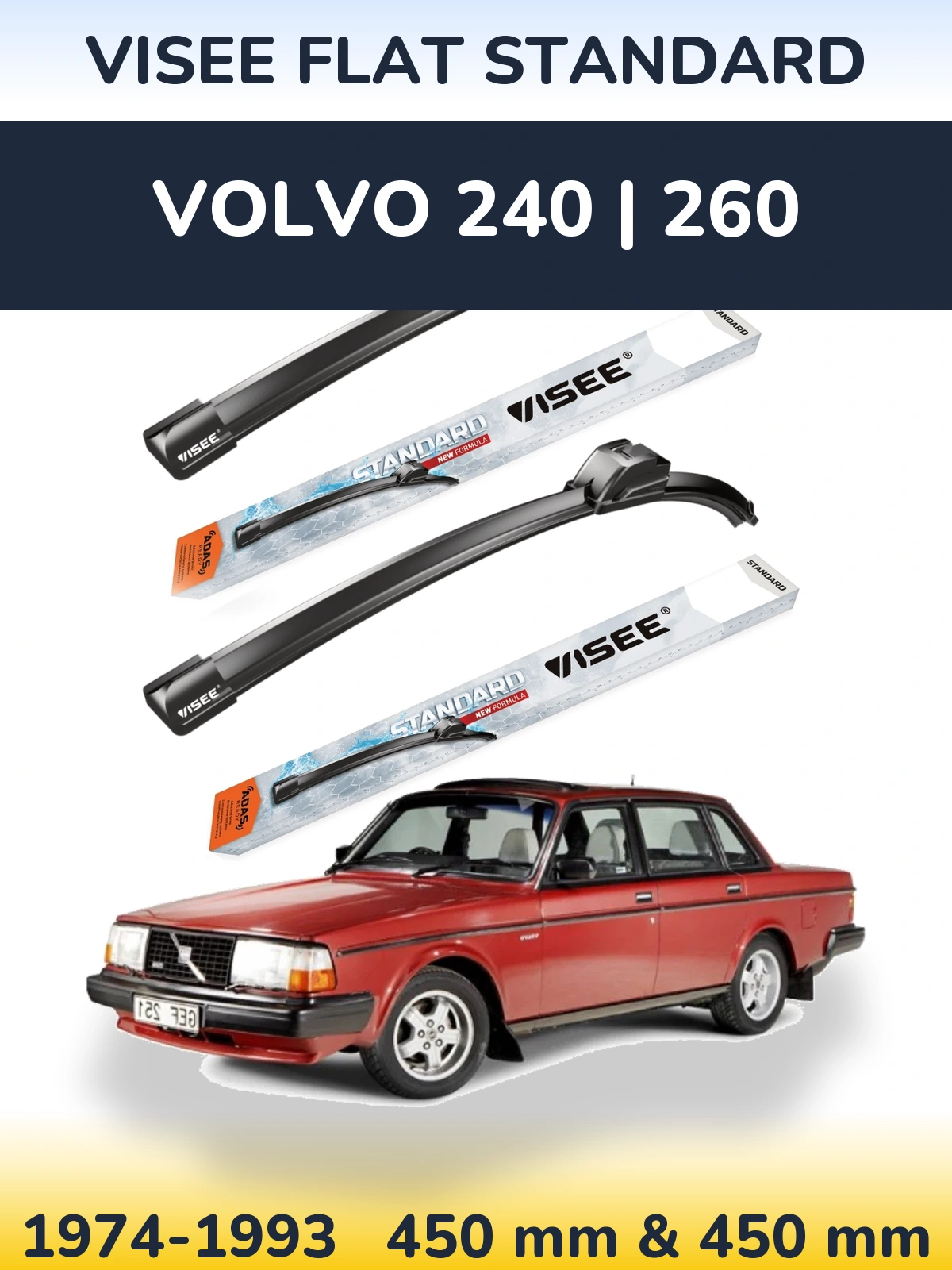 Комплект передніх щіток VISEE FLAT STANDARD 450 & 450 мм для Volvo 240 | 260 1974-1993