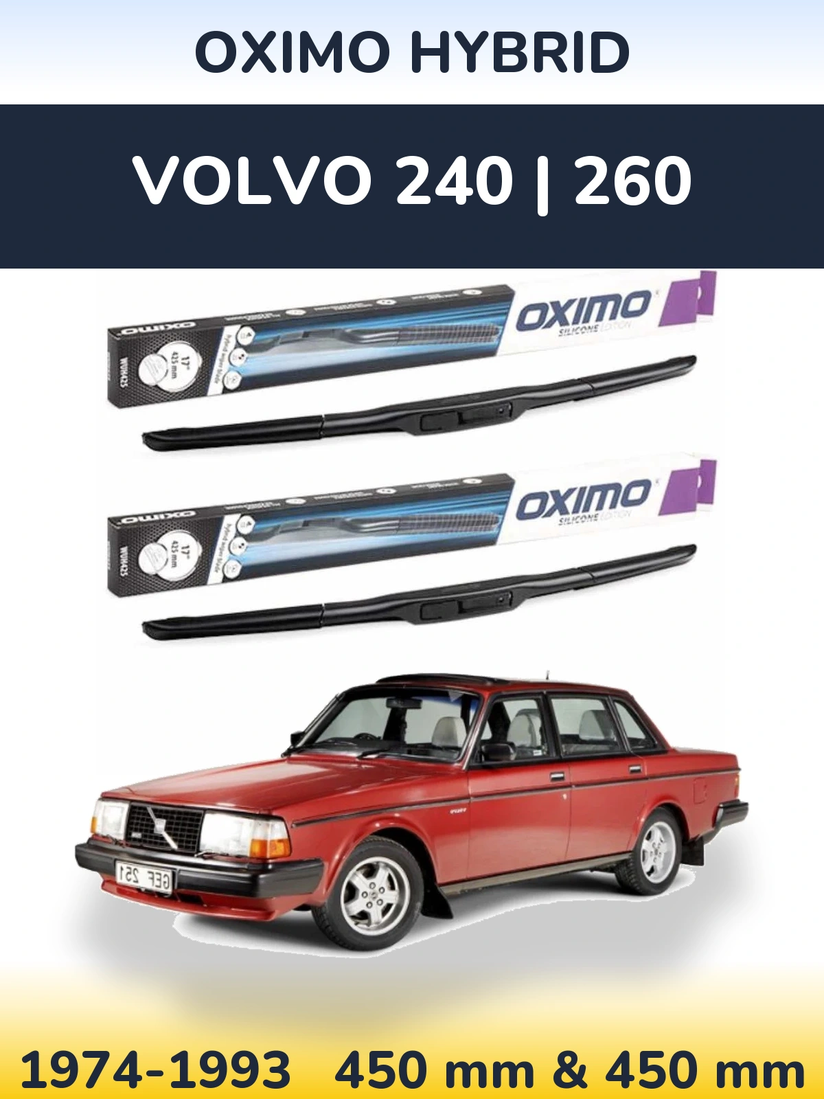 Komplet przednich wycieraczek Oximo Hybrid 450 & 450 mm do Volvo 240 | 260 1974-1993