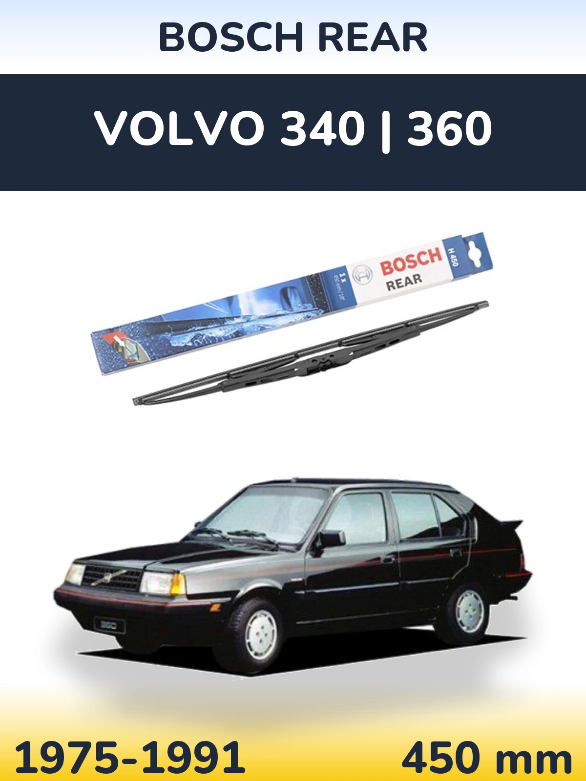 Rear wiper blade BOSCH Rear 450 mm for Volvo 340 | 360 1975-1991