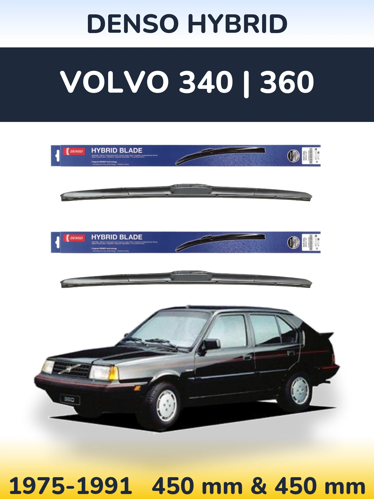 Front wiper blade set Denso Hybrid 450 & 450 mm for Volvo 340 | 360 1975-1991