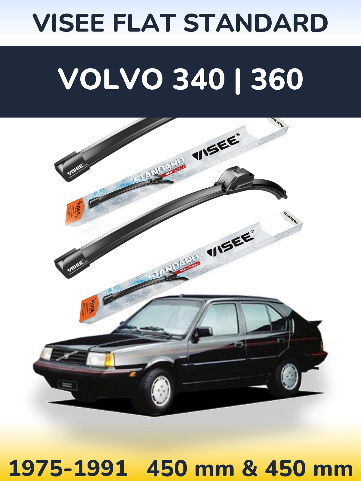 Front wiper blade set VISEE FLAT STANDARD 450 & 450 mm for Volvo 340 | 360 1975-1991