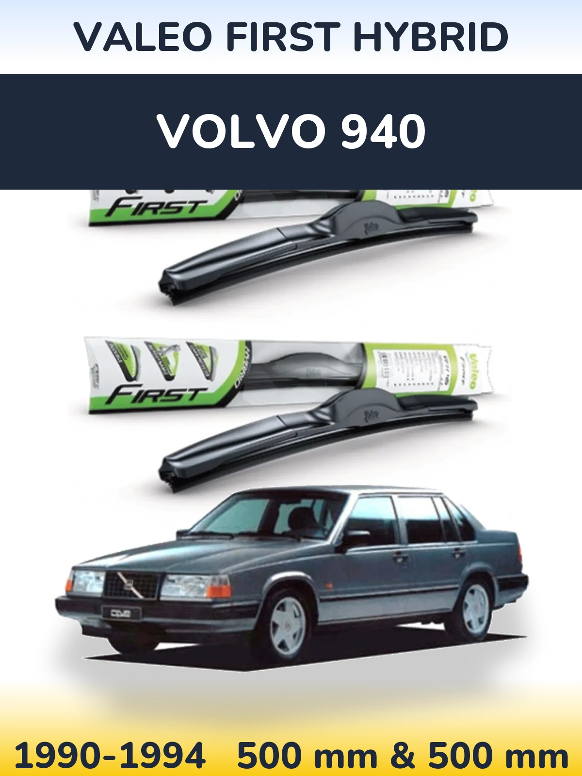 Komplet przednich wycieraczek Valeo First Hybrid 500 & 500 mm do Volvo 940 1990-1994