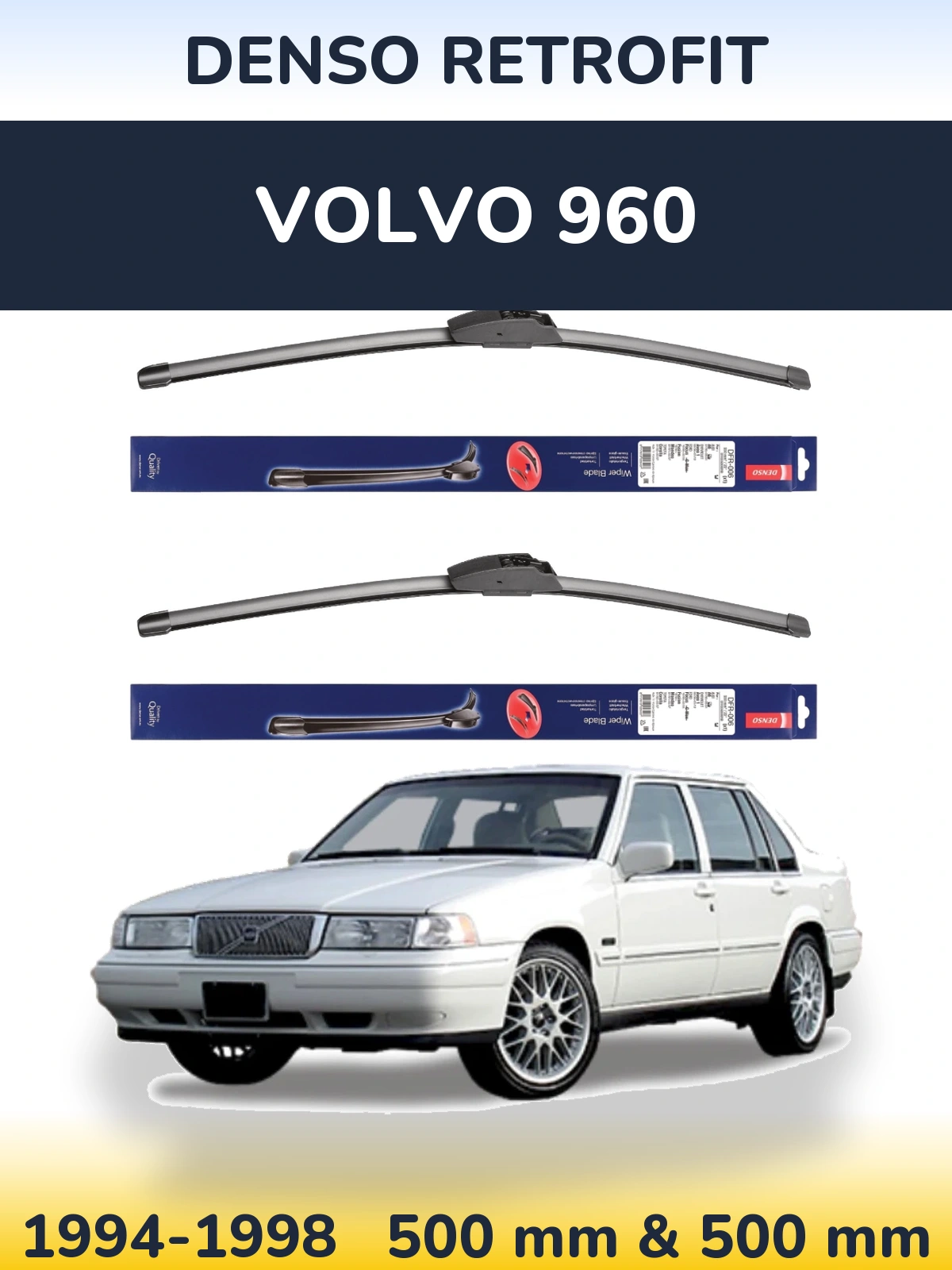 Комплект передних дворников Denso Retrofit 500 & 500 мм для Volvo 960 1994-1998
