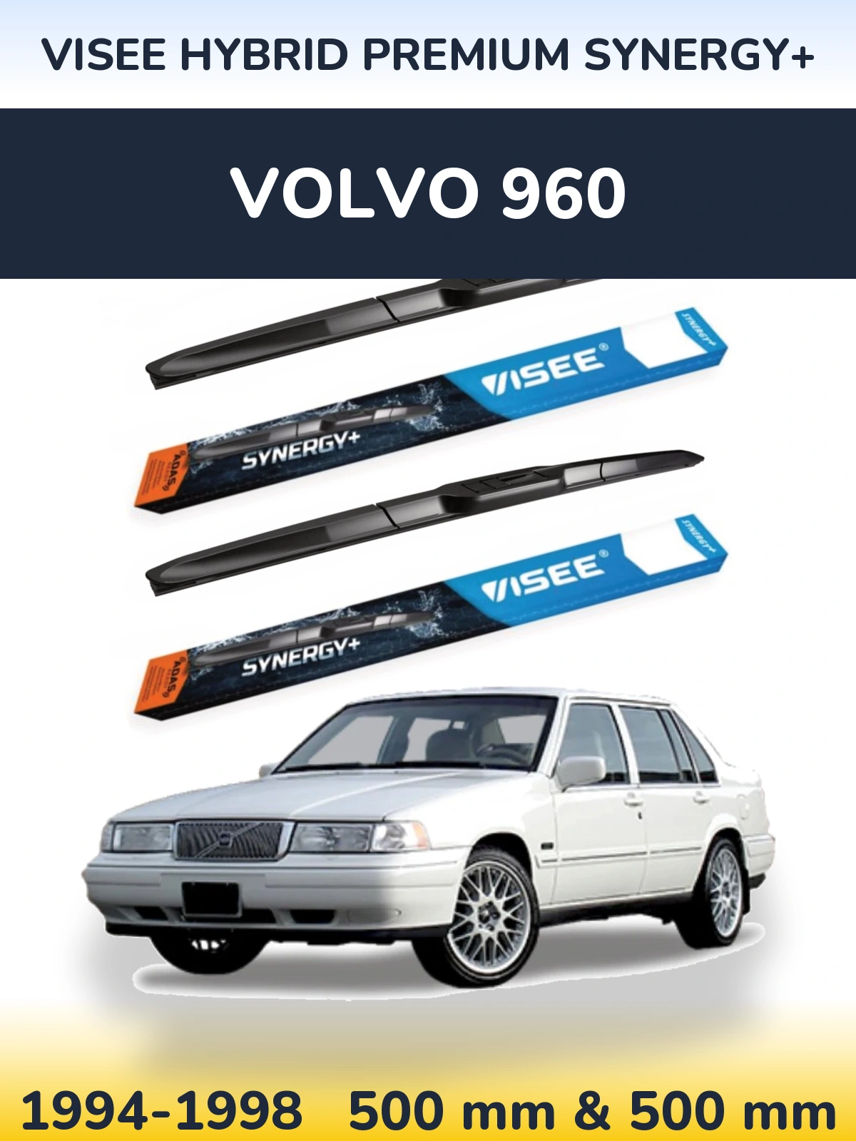Комплект передніх щіток VISEE HYBRID PREMIUM SYNERGY+ 500 & 500 мм для Volvo 960 1994-1998