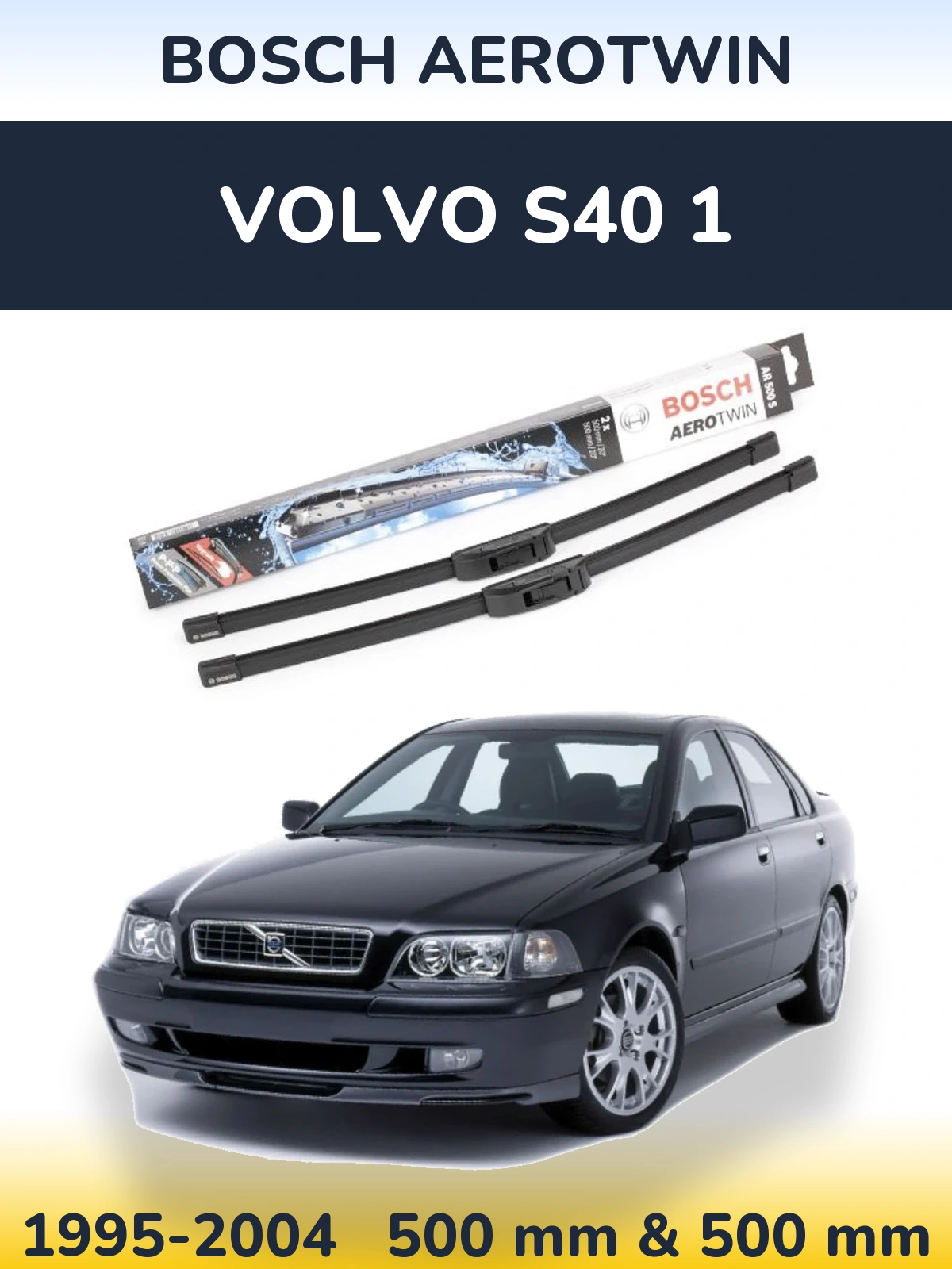 Комплект передніх щіток BOSCH AeroTwin 500 & 500 мм для Volvo S40 1 1995-2004