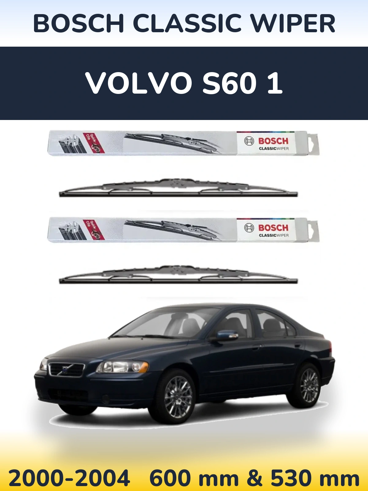 Front wiper blade set BOSCH Classic Wiper 600 & 530 mm for Volvo S60 1 2000-2004