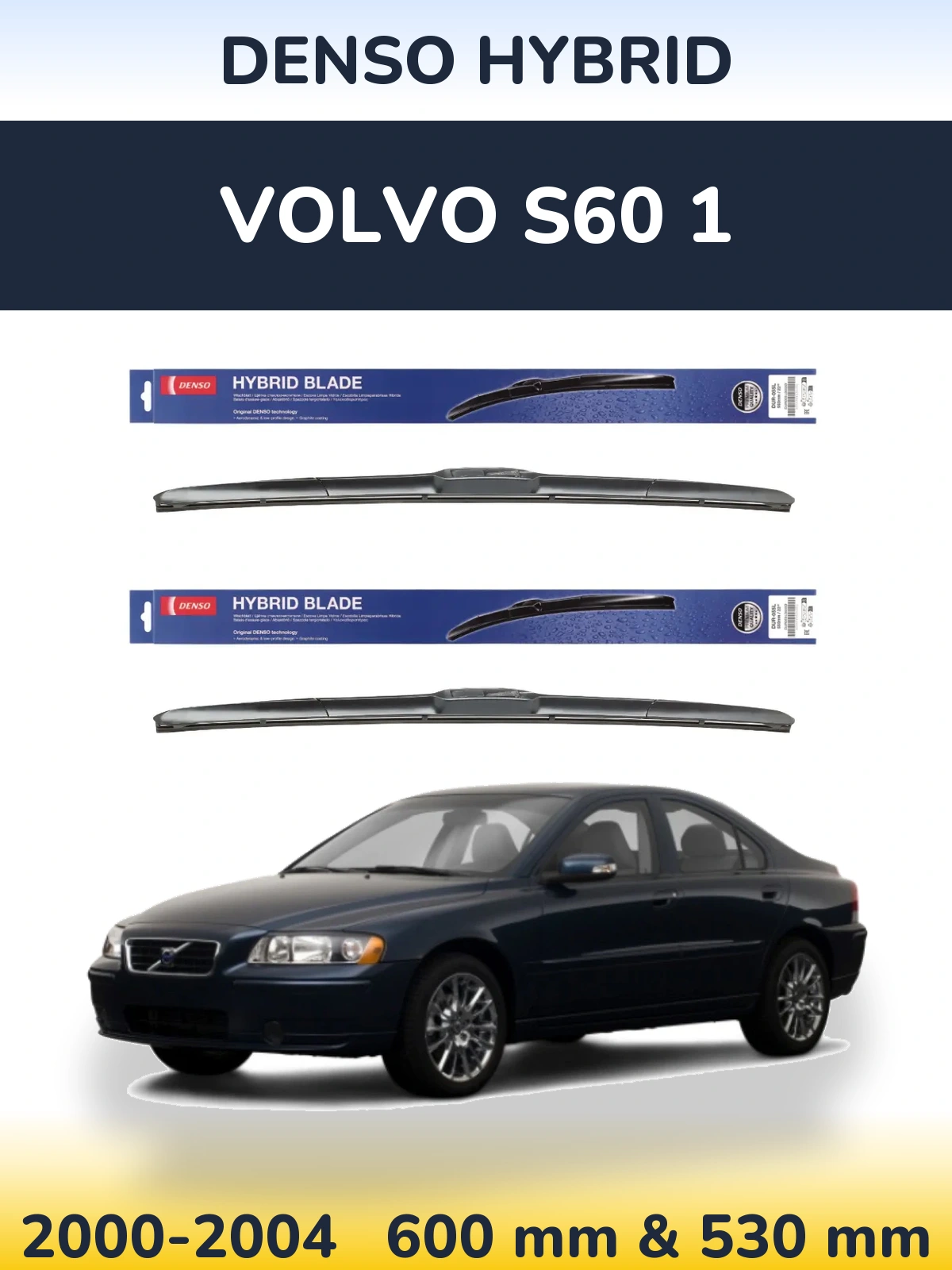 Комплект передніх щіток Denso Hybrid 600 & 530 мм для Volvo S60 1 2000-2004