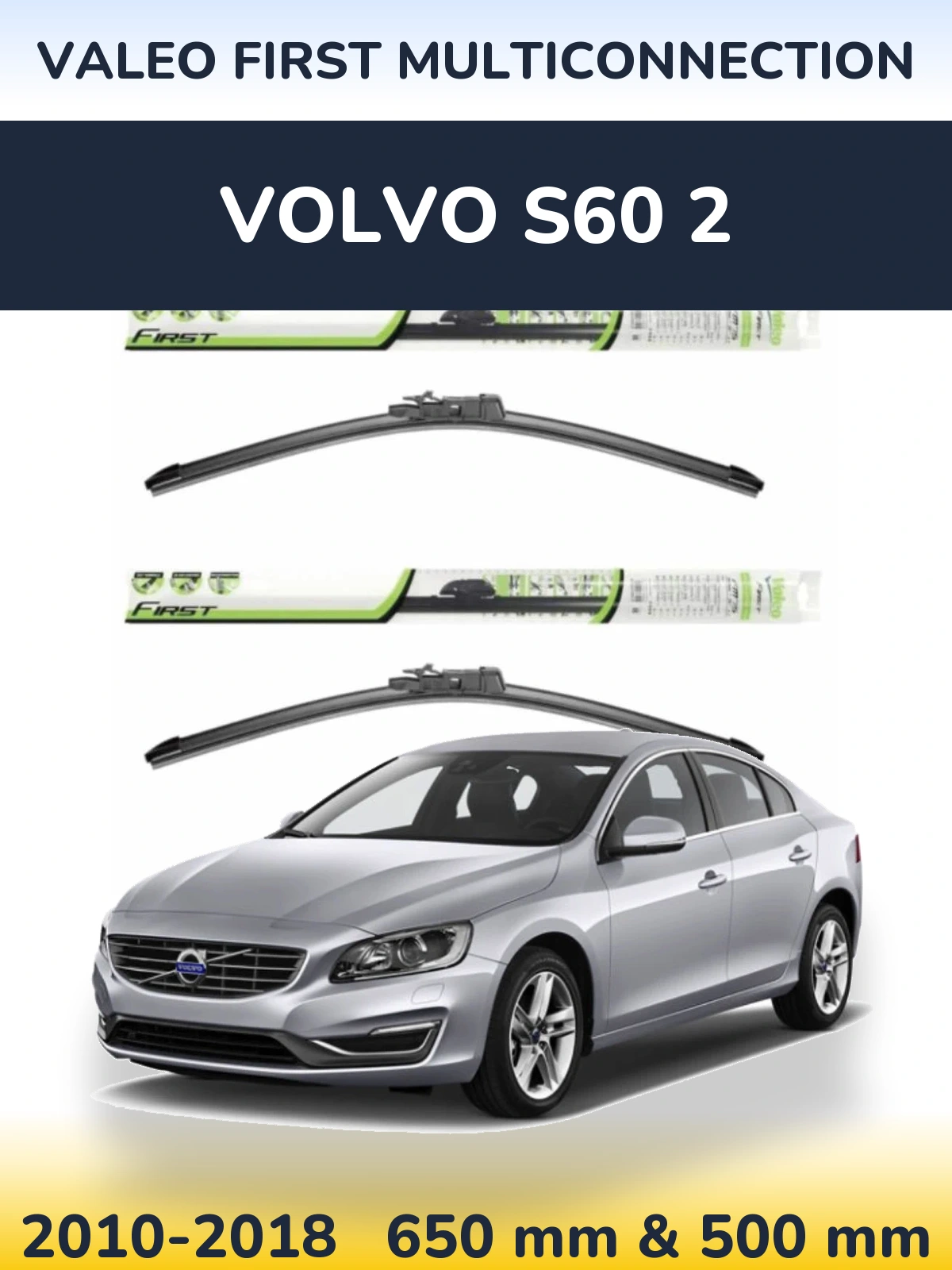 Komplet przednich wycieraczek Valeo First MultiConnection 650 & 500 mm do Volvo S60 2 2010-2018