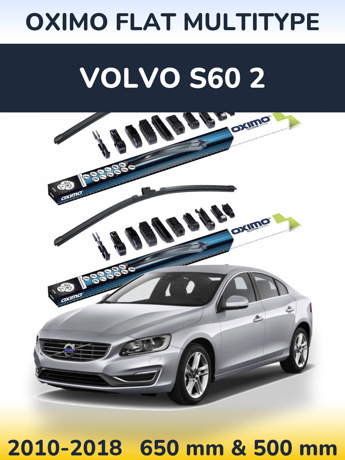 Комплект передніх щіток Oximo Flat MultiТипe 650 & 500 мм для Volvo S60 2 2010-2018