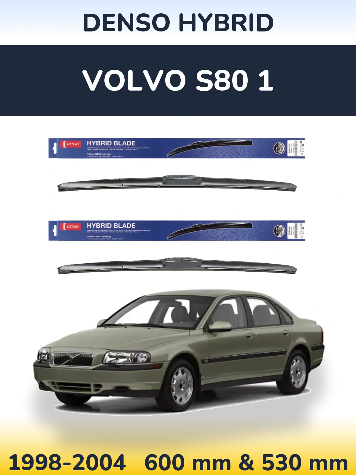 Komplet przednich wycieraczek Denso Hybrid 600 & 530 mm do Volvo S80 1 1998-2004