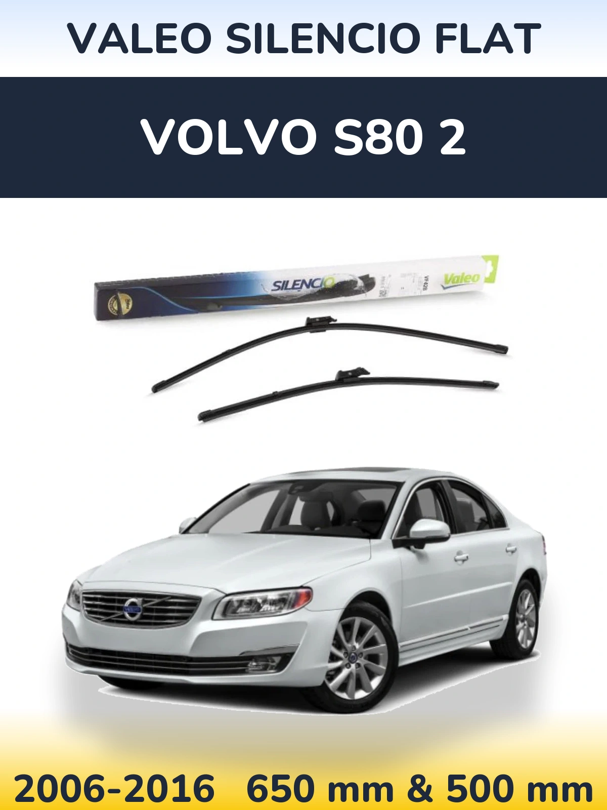 Front wiper blade set Valeo Silencio Flat 650 & 500 mm for Volvo S80 2 2006-2016