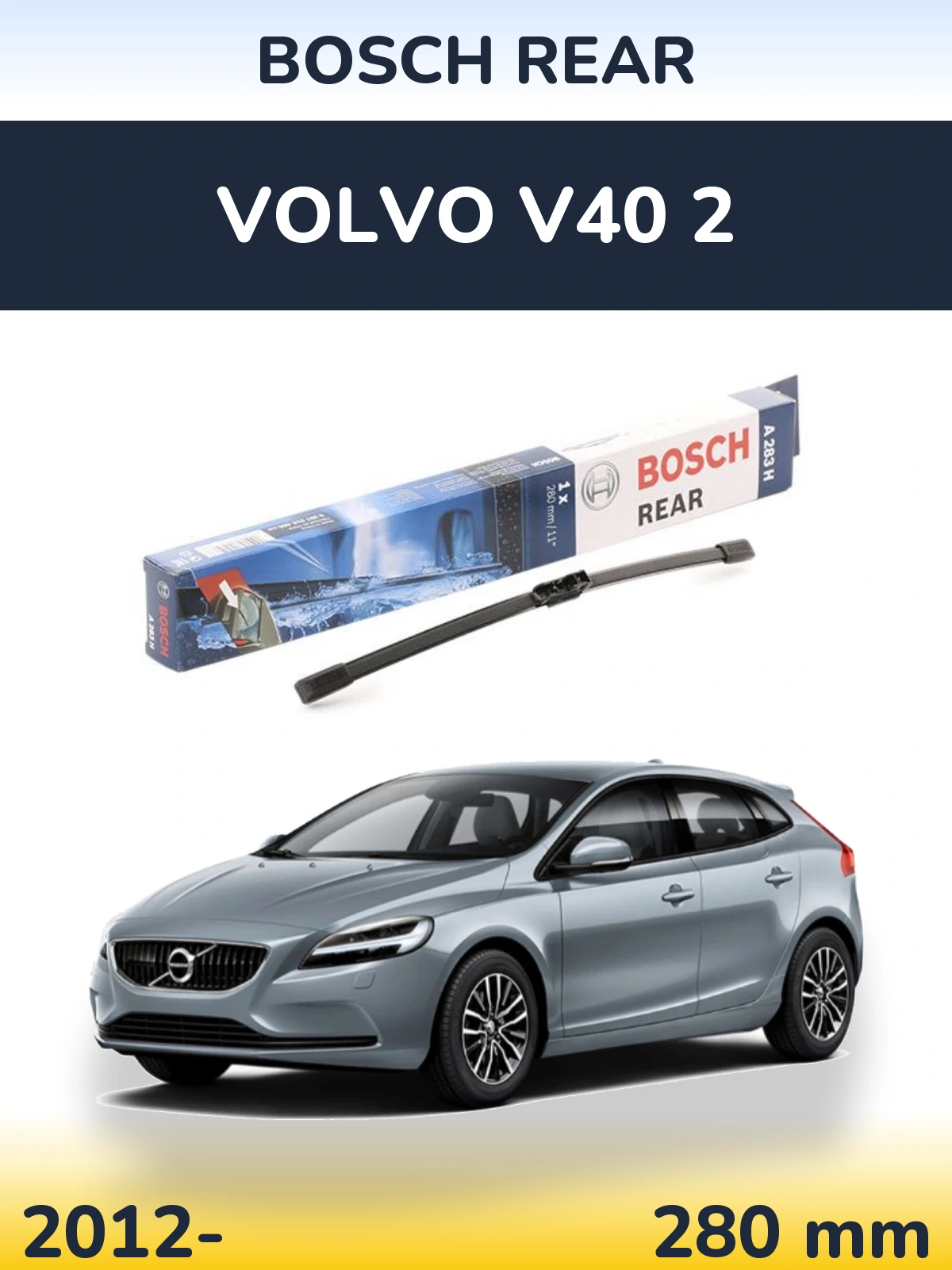 Задня щітка BOSCH Rear 280 мм для Volvo V40 2 2012-2026