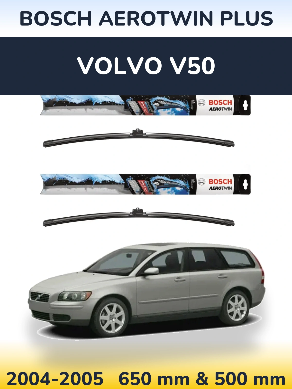 Комплект передних дворников BOSCH AeroTwin Plus 650 & 500 мм для Volvo V50 2004-2005
