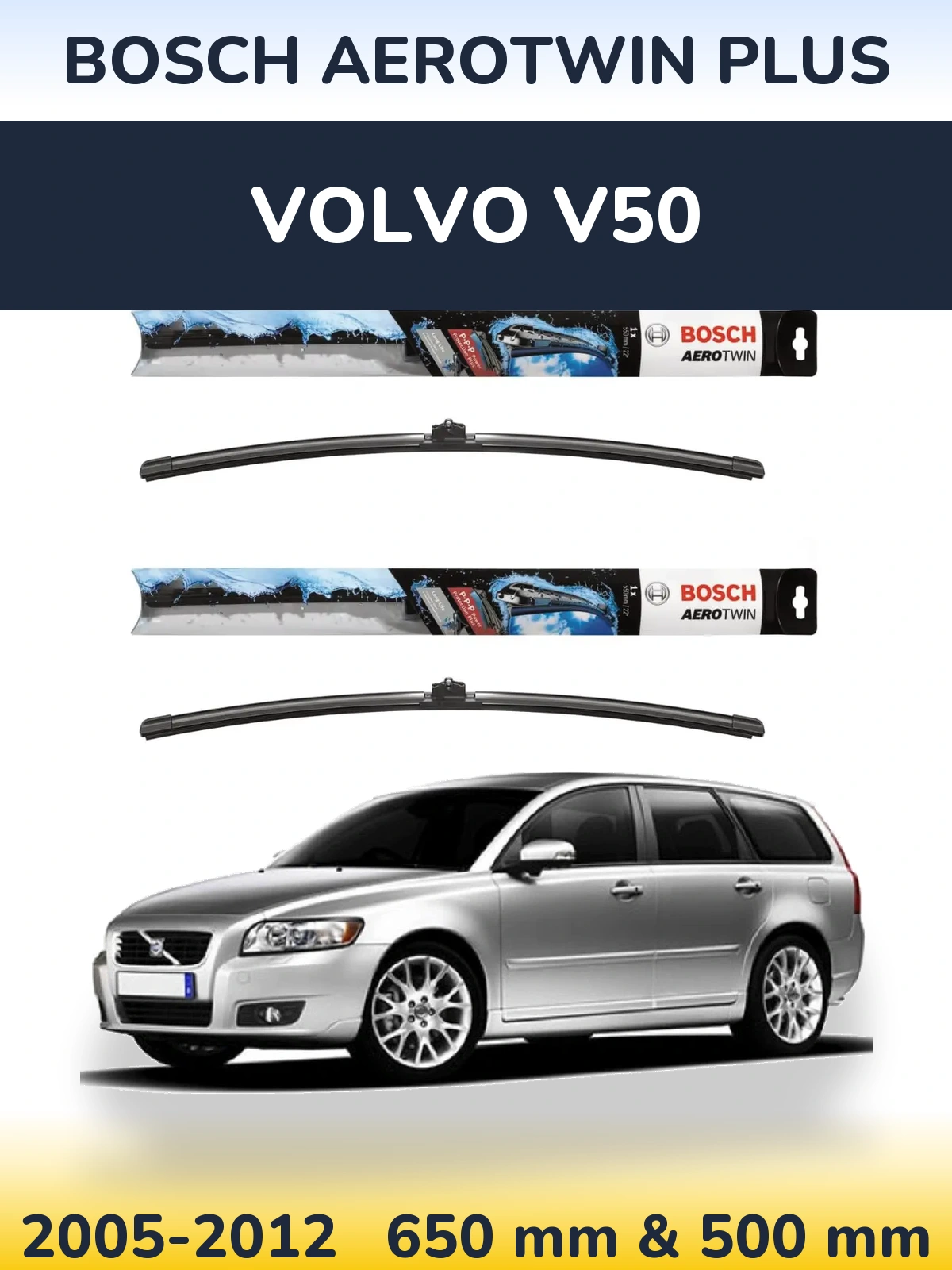 Komplet przednich wycieraczek BOSCH AeroTwin Plus 650 & 500 mm do Volvo V50 2005-2012