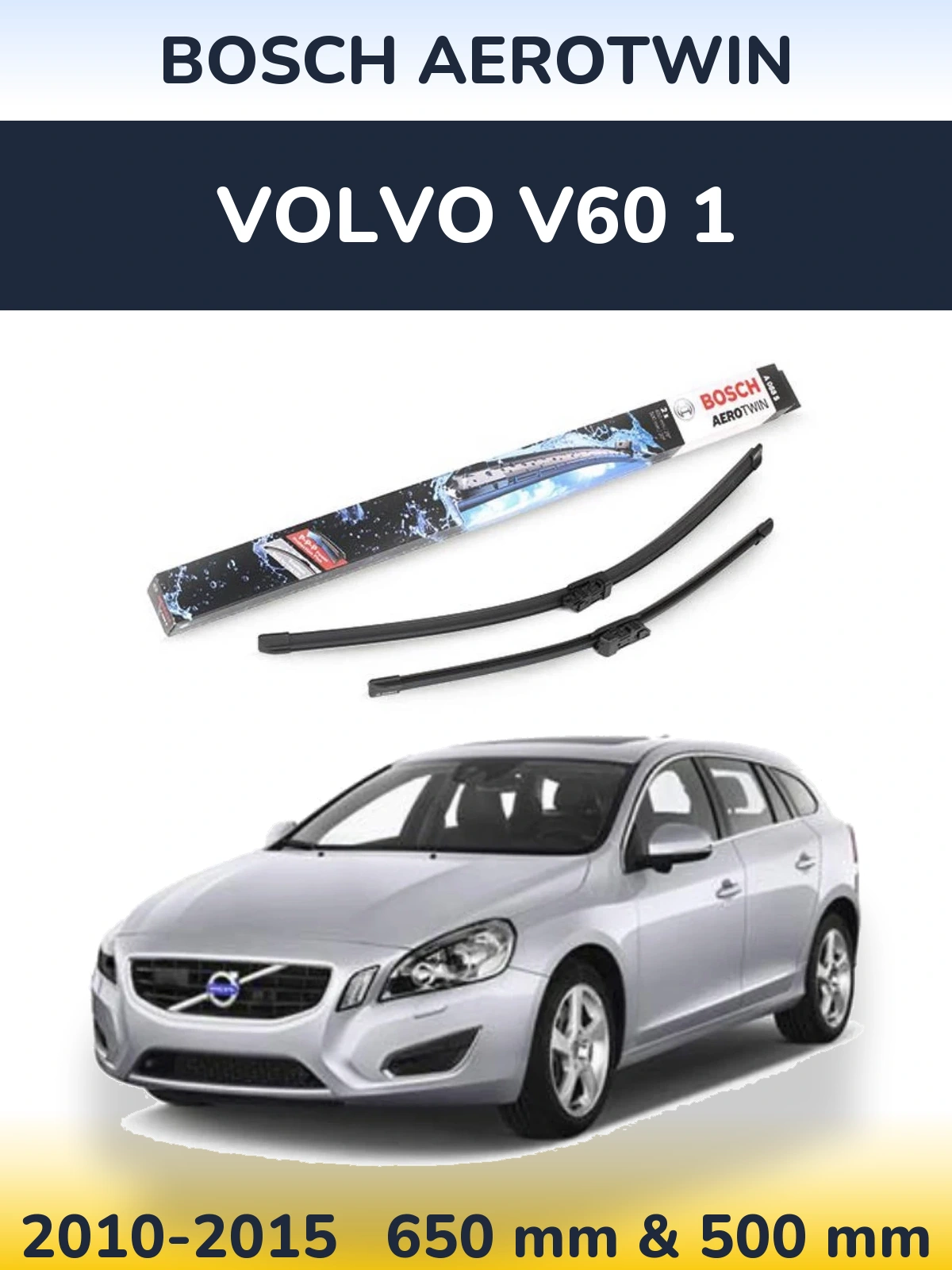 Комплект передних дворников BOSCH AeroTwin 650 & 500 мм для Volvo V60 1 2010-2015