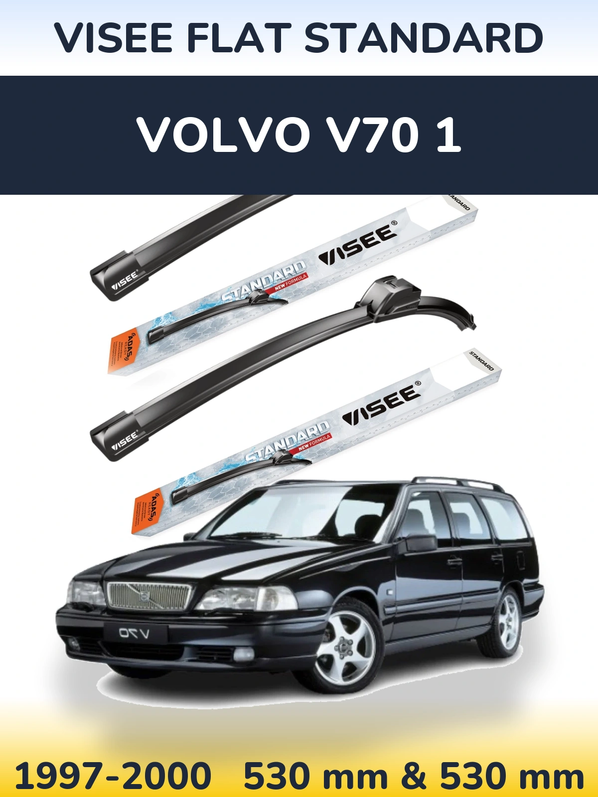 Front wiper blade set VISEE FLAT STANDARD 530 & 530 mm for Volvo V70 1 1997-2000