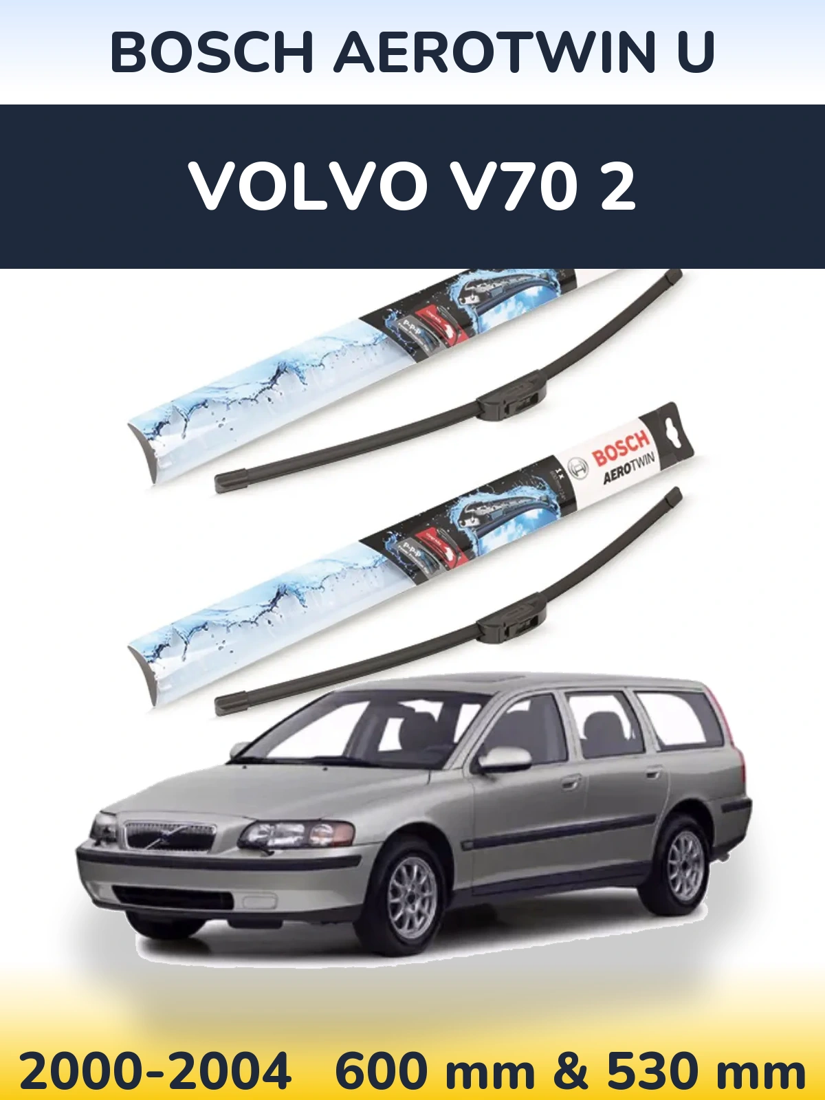 Комплект передних дворников BOSCH AeroTwin U 600 & 530 мм для Volvo V70 2 2000-2004