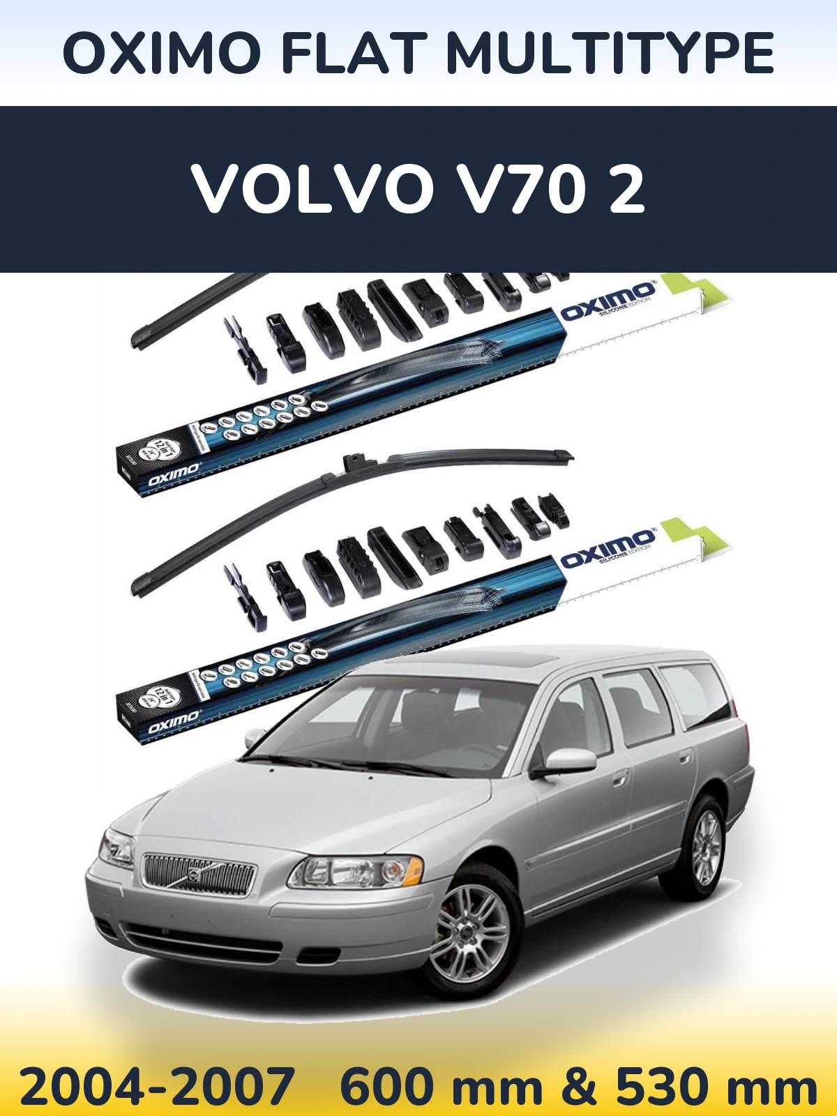 Front wiper blade set Oximo Flat MultiTypee 600 & 530 mm for Volvo V70 2 2004-2007
