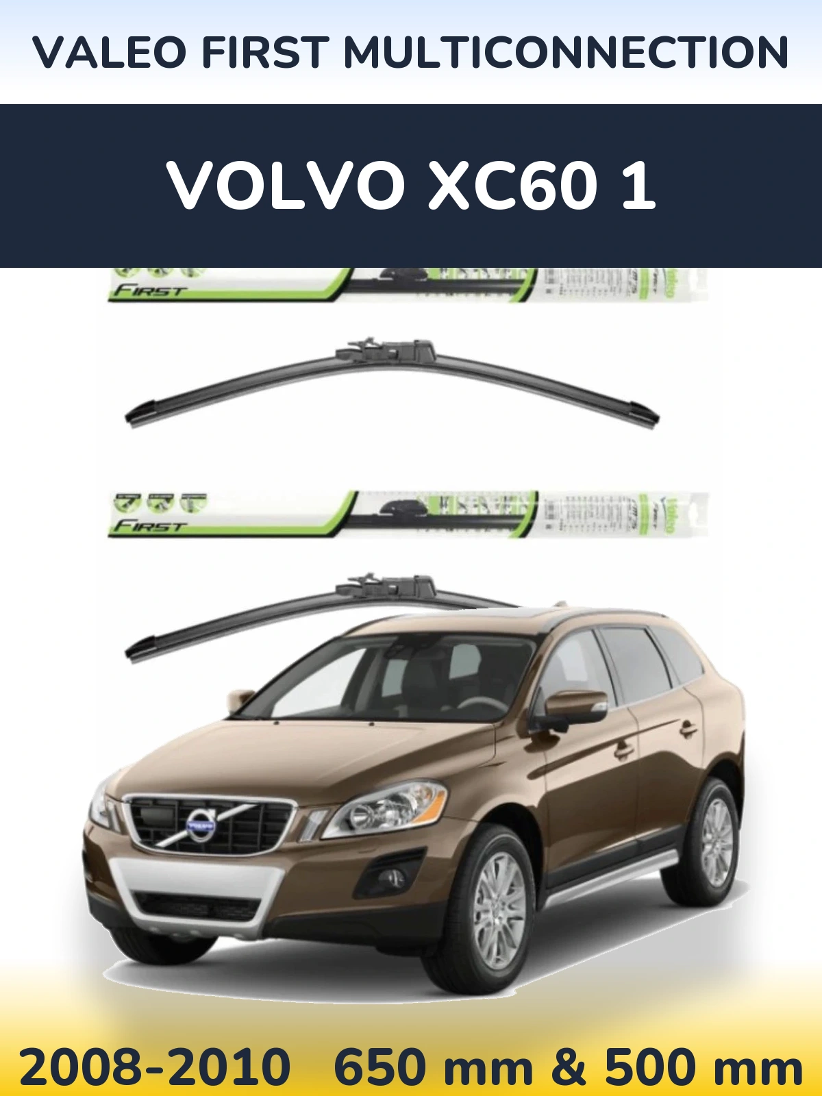 Комплект передних дворников Valeo First MultiConnection 650 & 500 мм для Volvo XC60 1 2008-2010