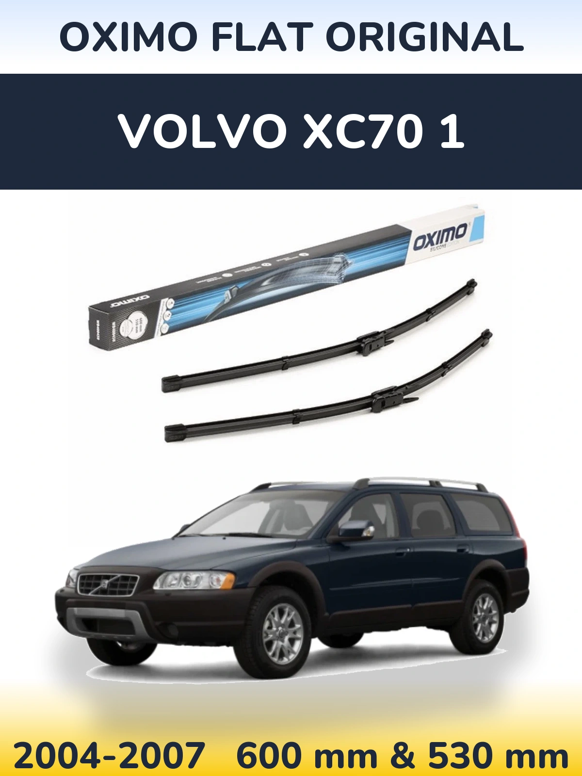 Комплект передніх щіток Oximo Flat Original 600 & 550 мм для Volvo XC70 1 2004-2007