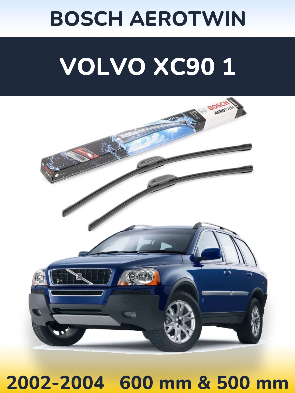 Комплект передних дворников BOSCH AeroTwin 600 & 500 мм для Volvo XC90 1 2002-2004