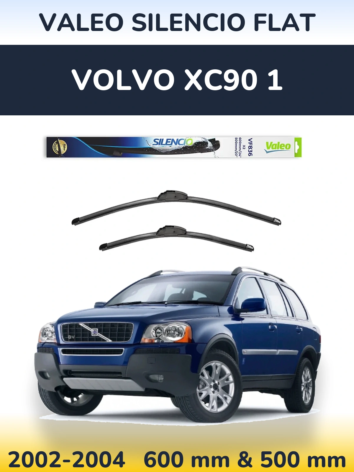Комплект передніх щіток Valeo Silencio Flat 600 & 500 мм для Volvo XC90 1 2002-2004